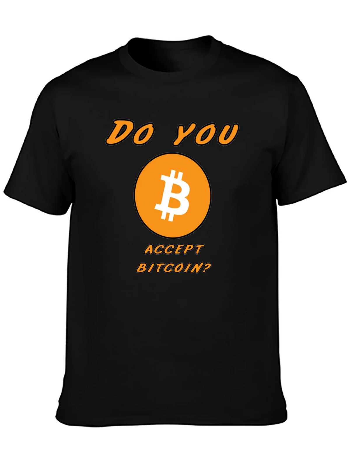 Bitcoin Crypto T-Shirt - Do You Accept product image 3