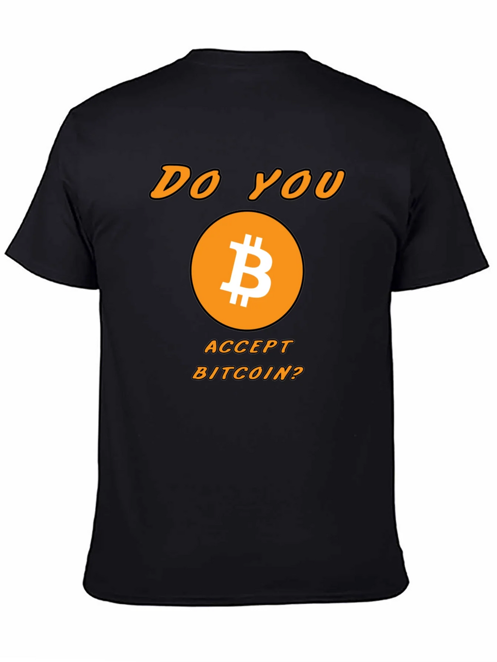Bitcoin Crypto T-Shirt - Do You Accept product image 4