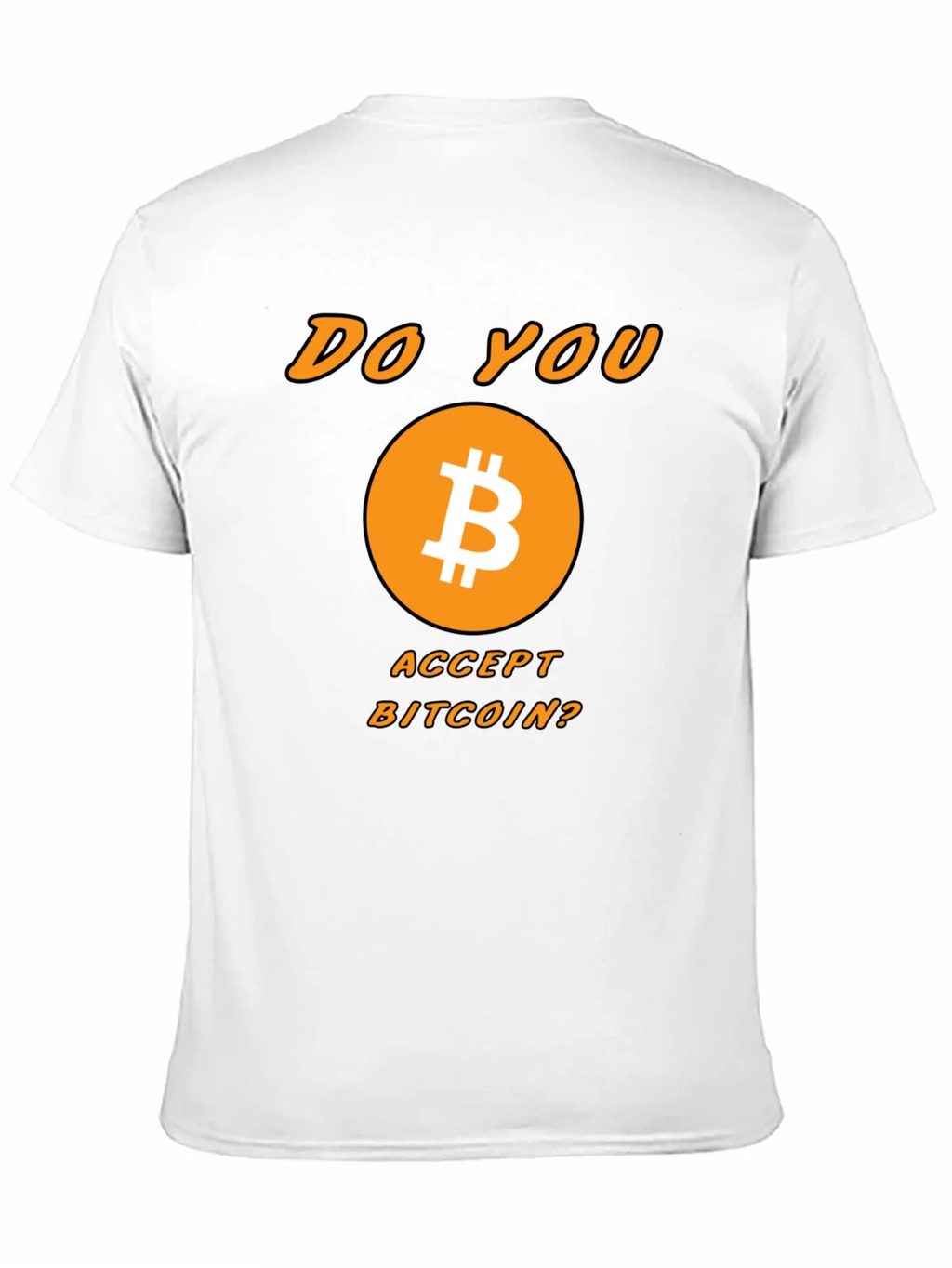 Bitcoin Crypto T-Shirt - Do You Accept product image 10