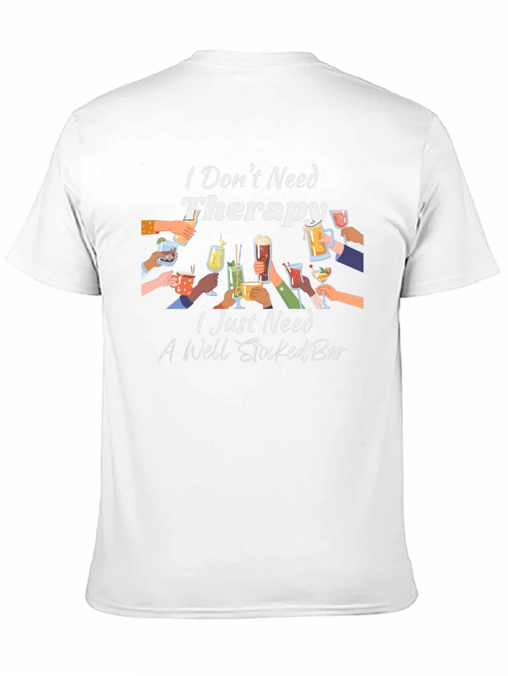 Therapy? I Need a Well Stocked Bar T-Shirt product image 5