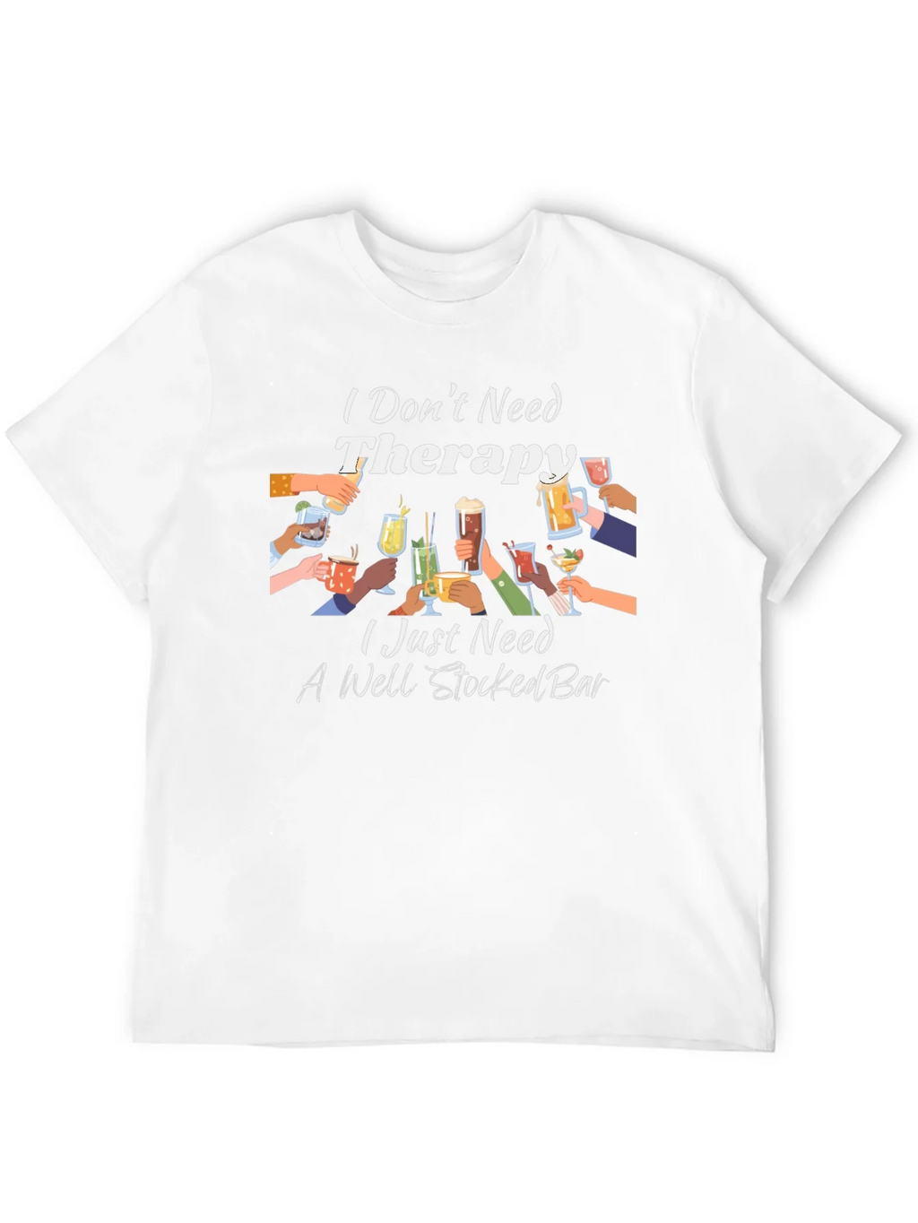 Therapy? I Need a Well Stocked Bar T-Shirt product image 6