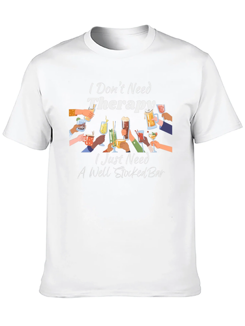 Therapy? I Need a Well Stocked Bar T-Shirt product image 4