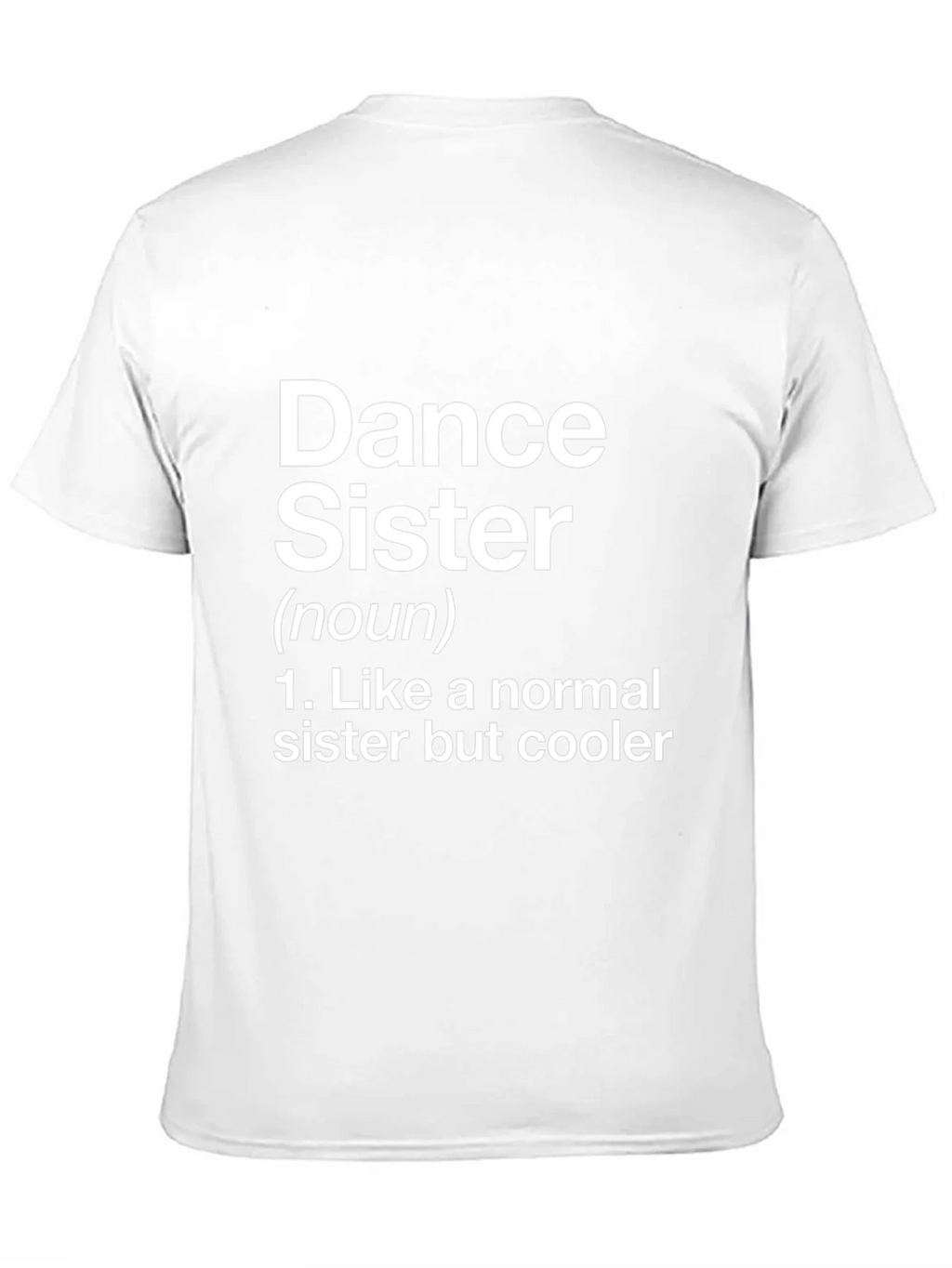 Dance Sister T-Shirt - Fun Definition Novelty Tee product image 10