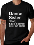 Dance Sister T-Shirt - Fun Definition Novelty Tee product image 1