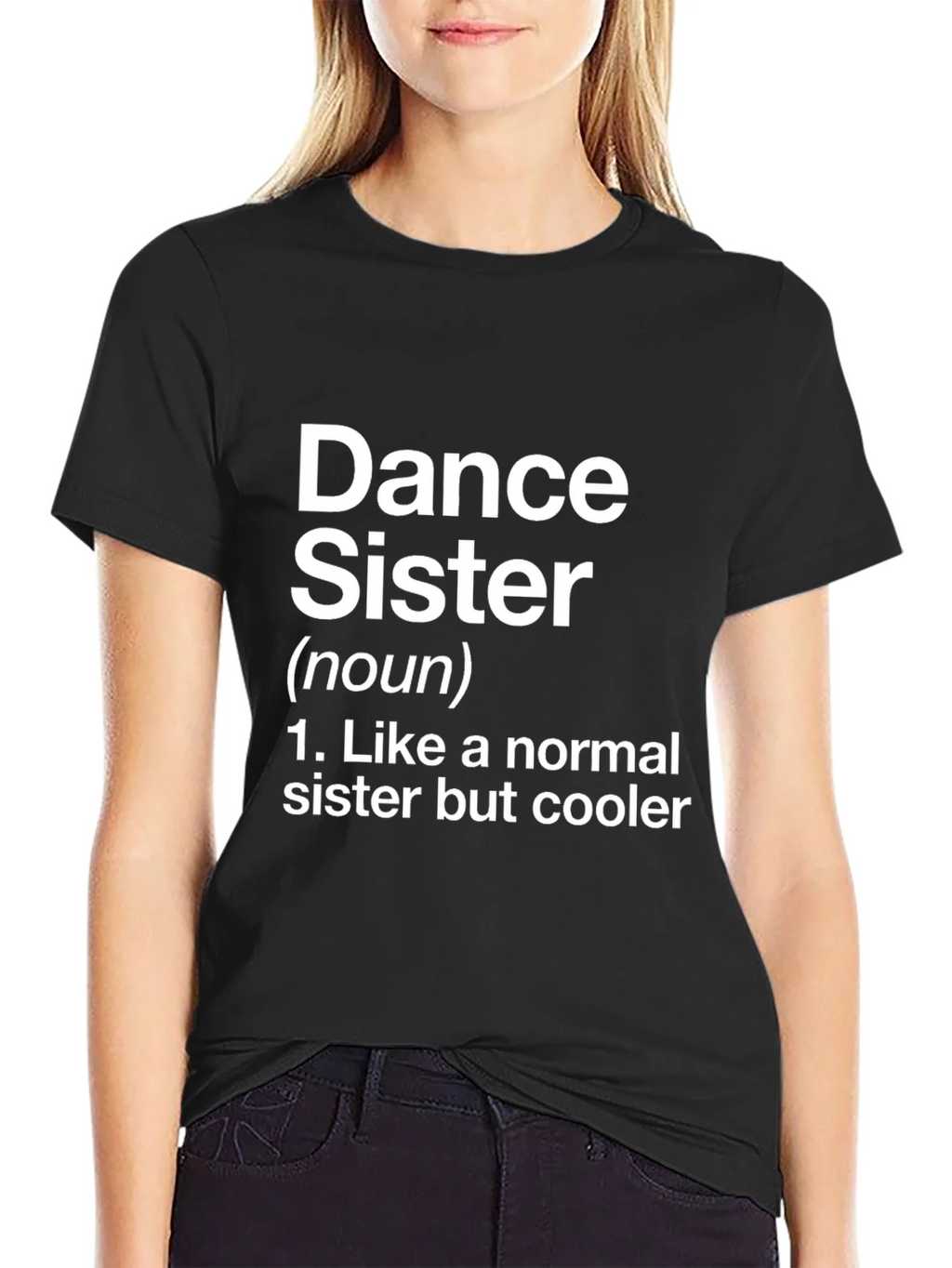 Dance Sister T-Shirt - Fun Definition Novelty Tee product image 2