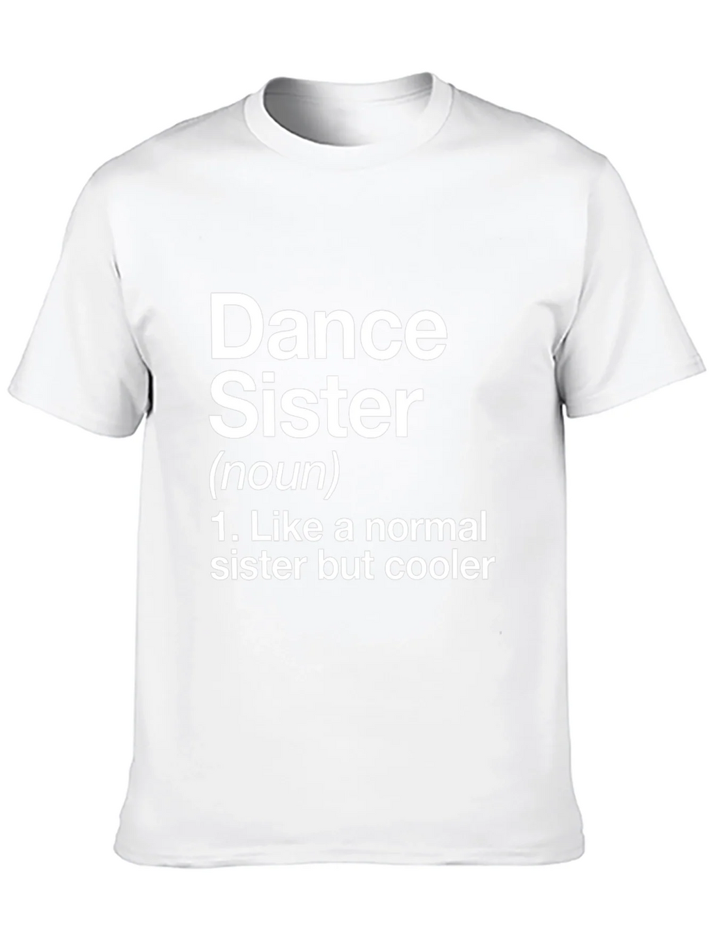 Dance Sister T-Shirt - Fun Definition Novelty Tee product image 9