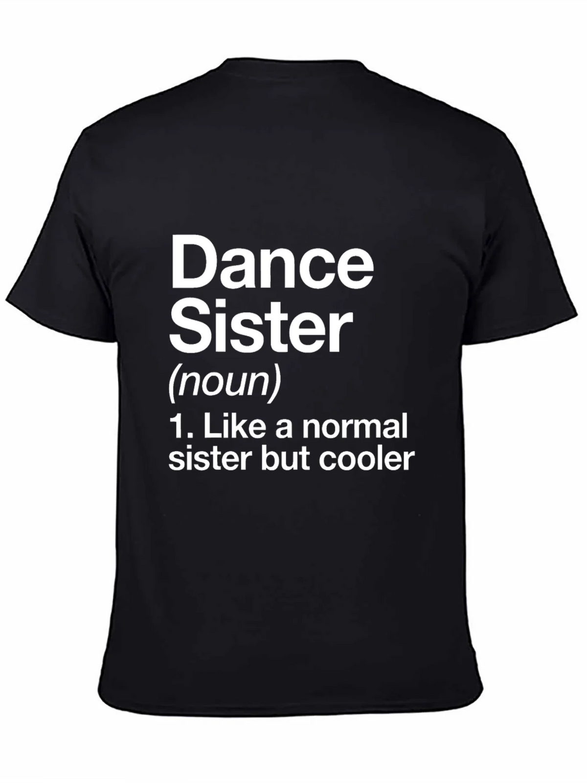 Dance Sister T-Shirt - Fun Definition Novelty Tee product image 4