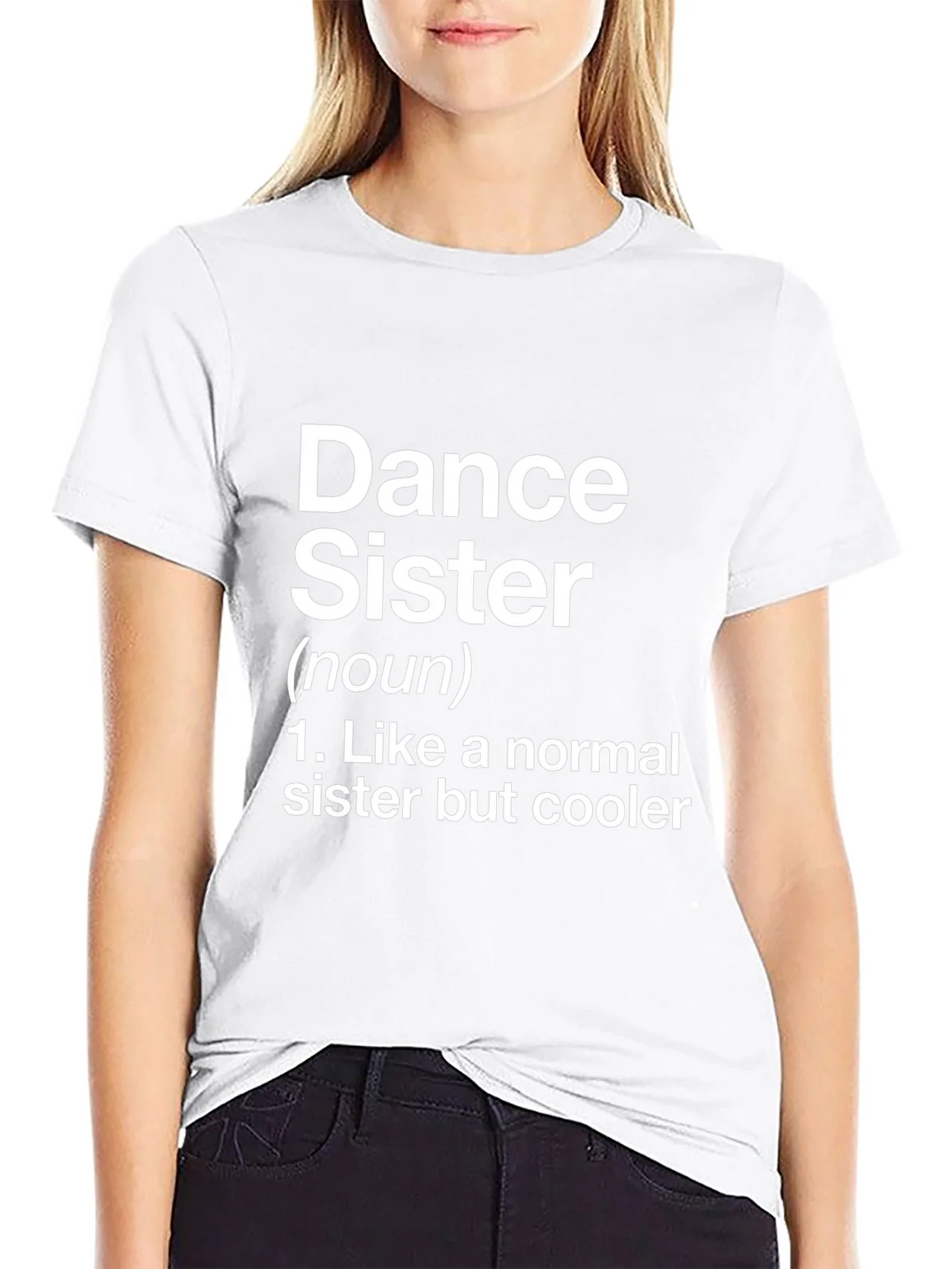 Dance Sister T-Shirt - Fun Definition Novelty Tee product image 8