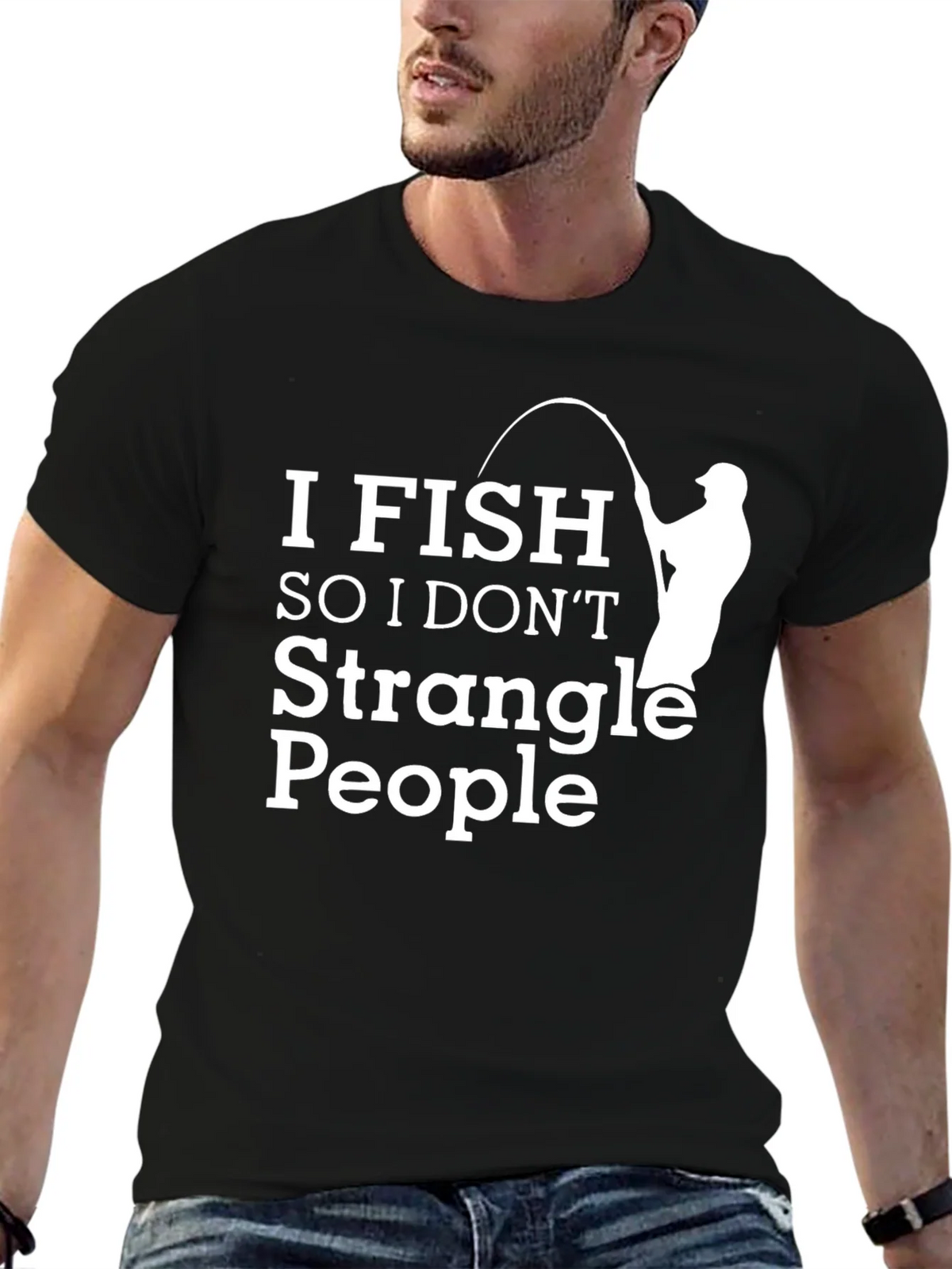 Funny Fishing T-Shirt - I Fish So I Dont Strangle People product image 5