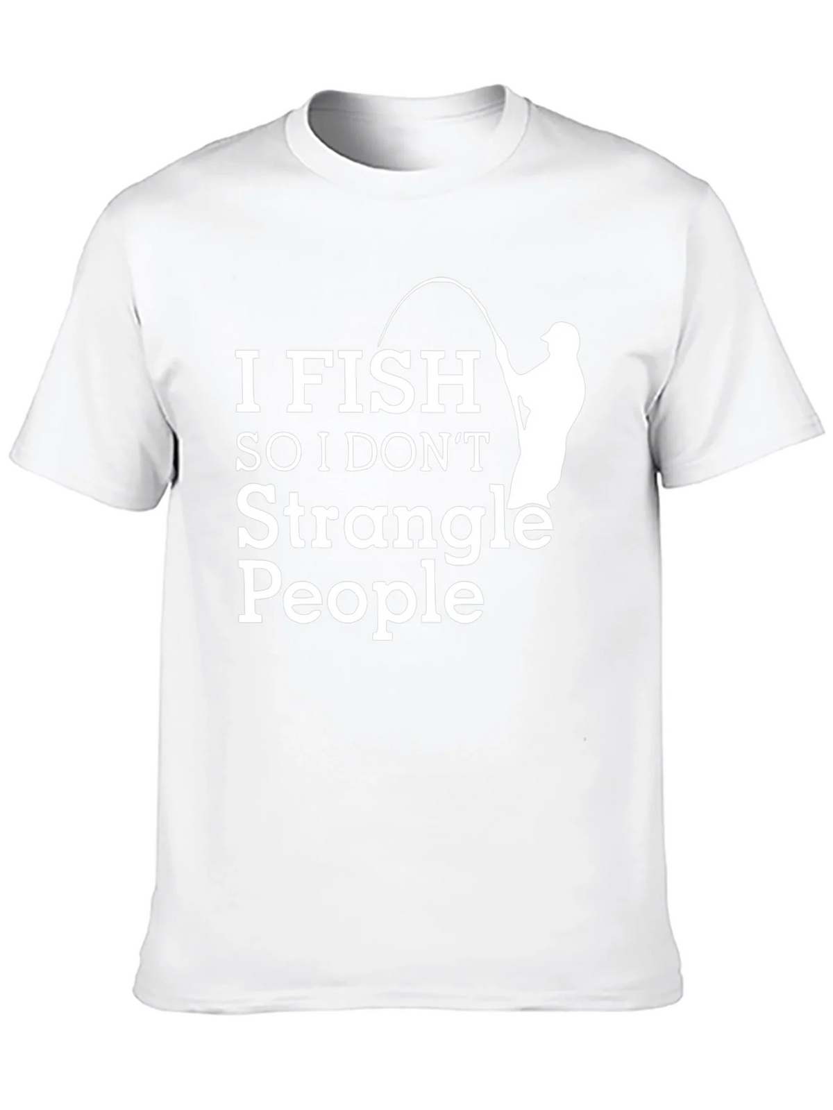 Funny Fishing T-Shirt - I Fish So I Dont Strangle People product image 8