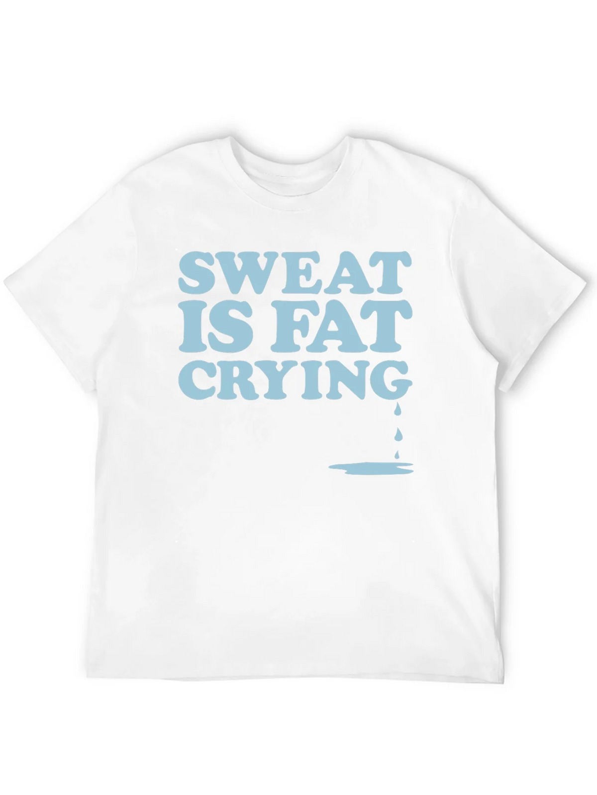 Sweat Is Fat Crying Graphic Tee product image 11