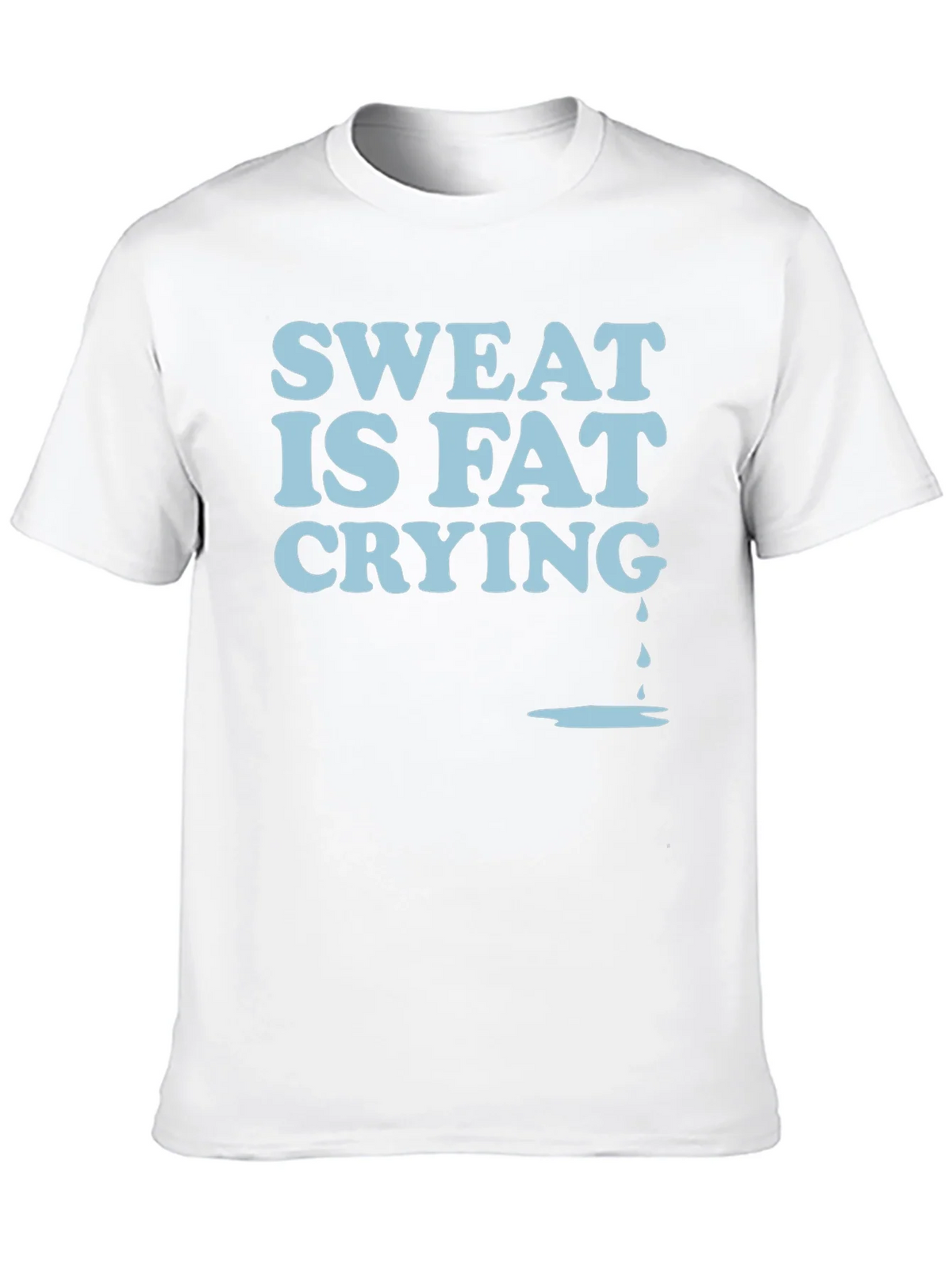 Sweat Is Fat Crying Graphic Tee product image 9