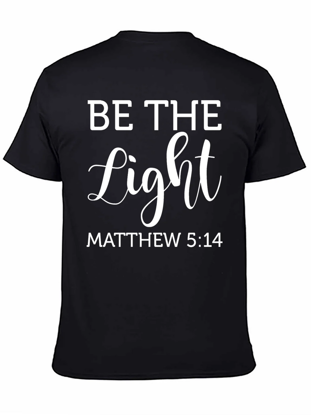 Be The Light Christian T-Shirt Matthew 5:14 product image 4