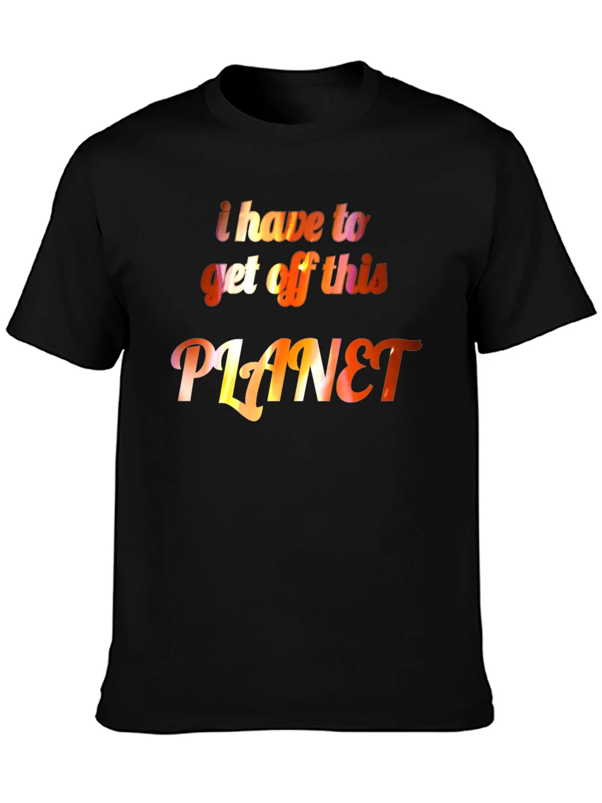 I Have to Get Off This Planet Graphic Tee product image 3