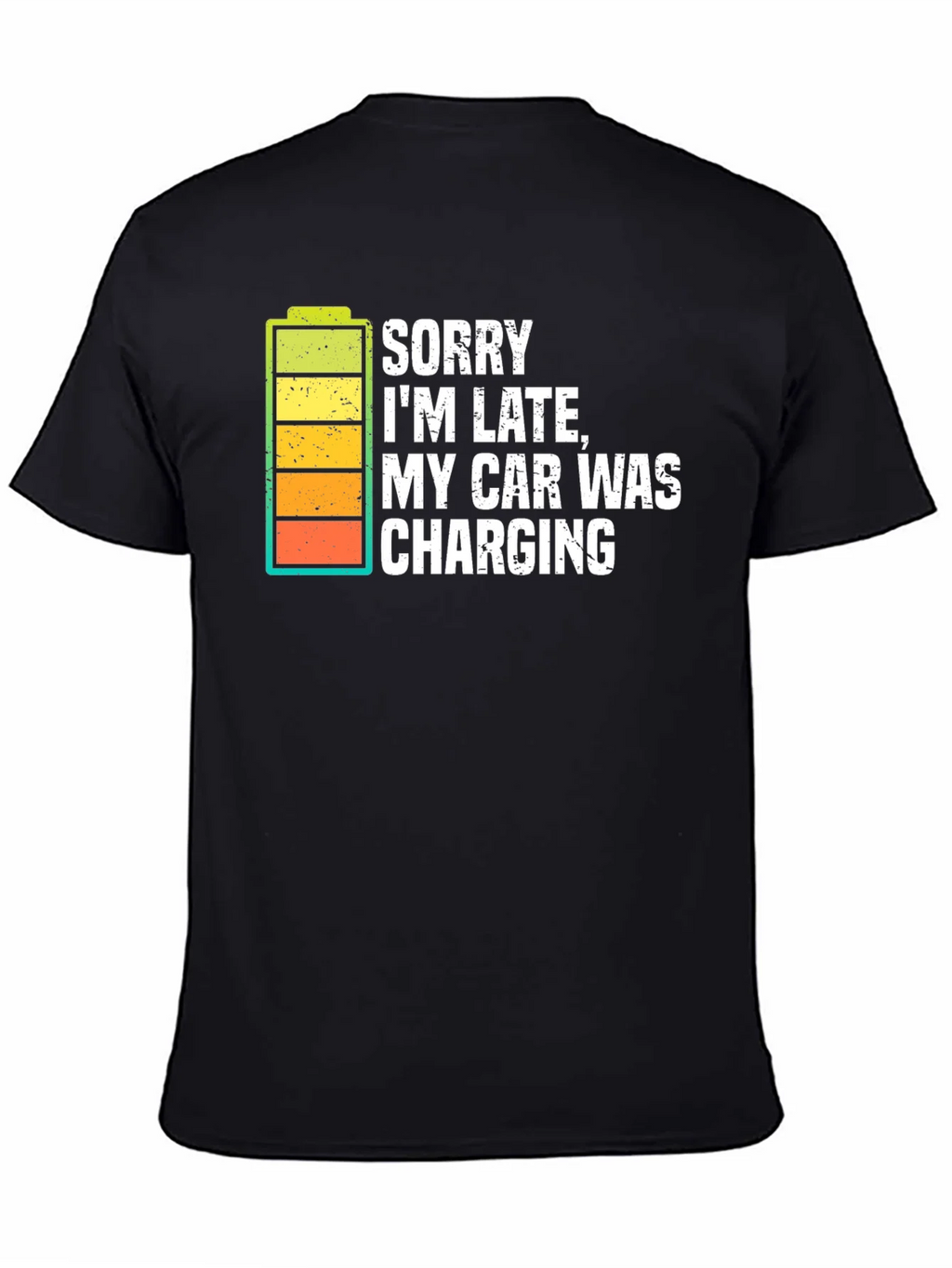 Sorry Im Late Electric Car Charging Graphic Tee product image 4