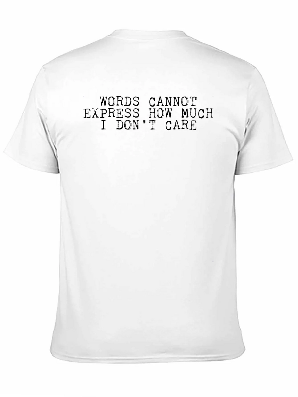 Sarcastic Humor Tee - Words Cannot Express How Much I Dont product image 10