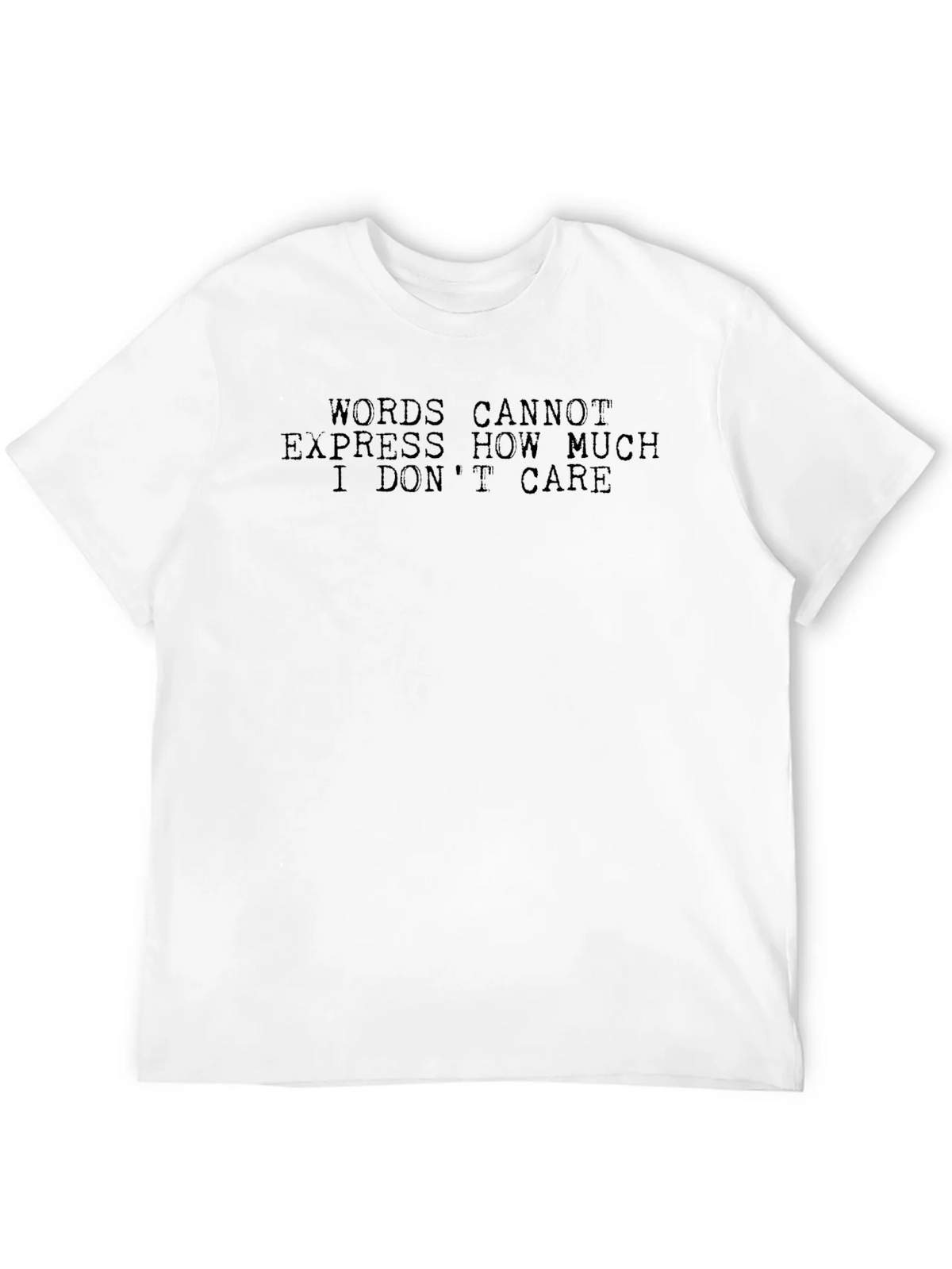 Sarcastic Humor Tee - Words Cannot Express How Much I Dont product image 11