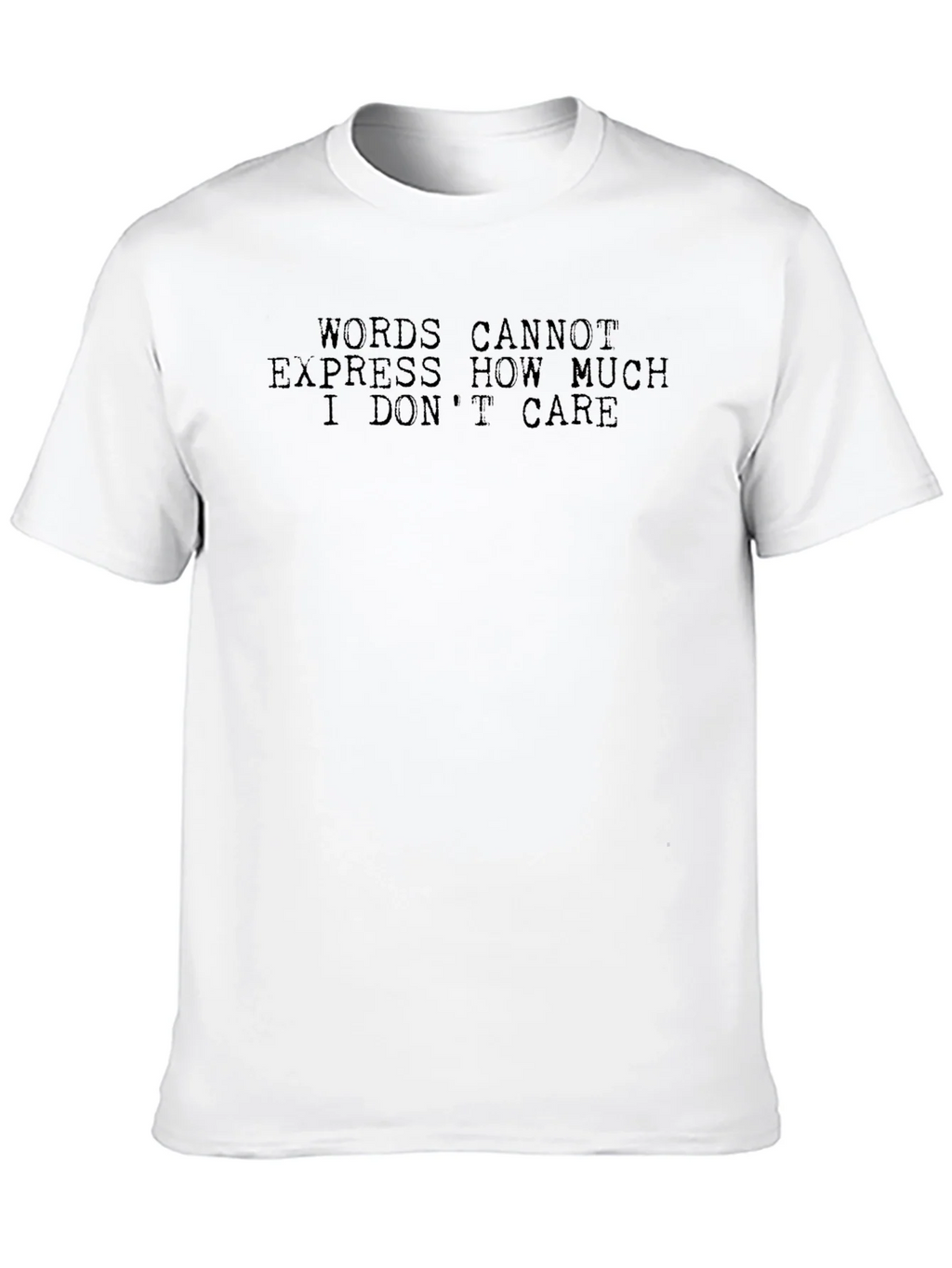 Sarcastic Humor Tee - Words Cannot Express How Much I Dont product image 9