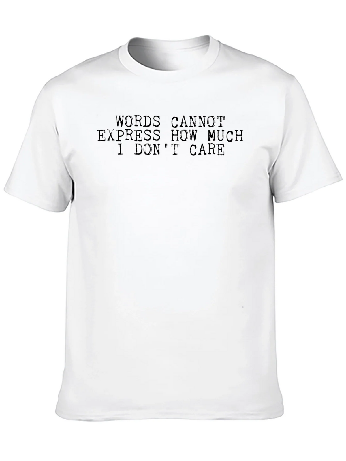 Sarcastic Humor Tee - Words Cannot Express How Much I Dont product image 9