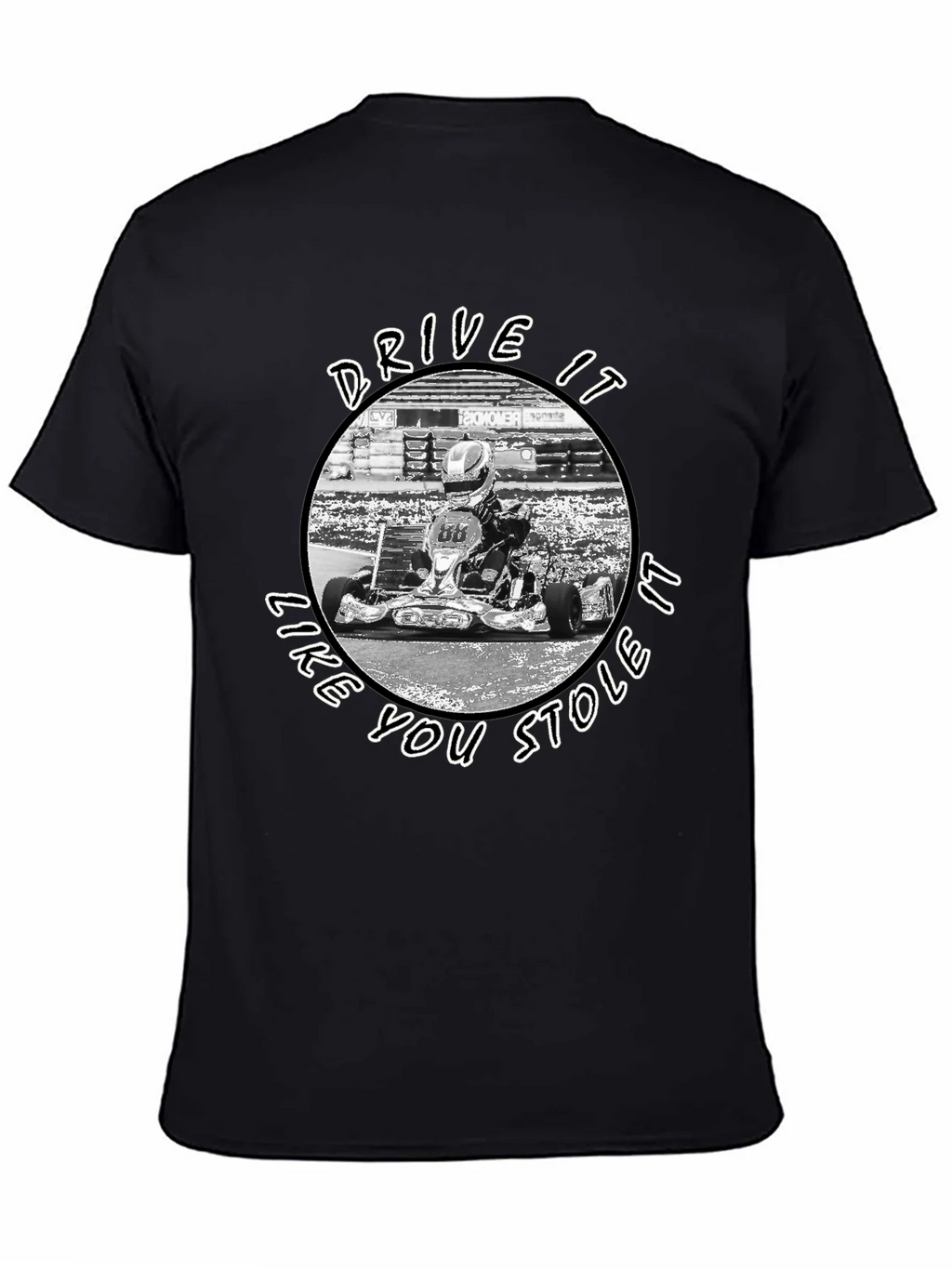 Drive It Like You Stole It Kart Racing T-Shirt product image 4