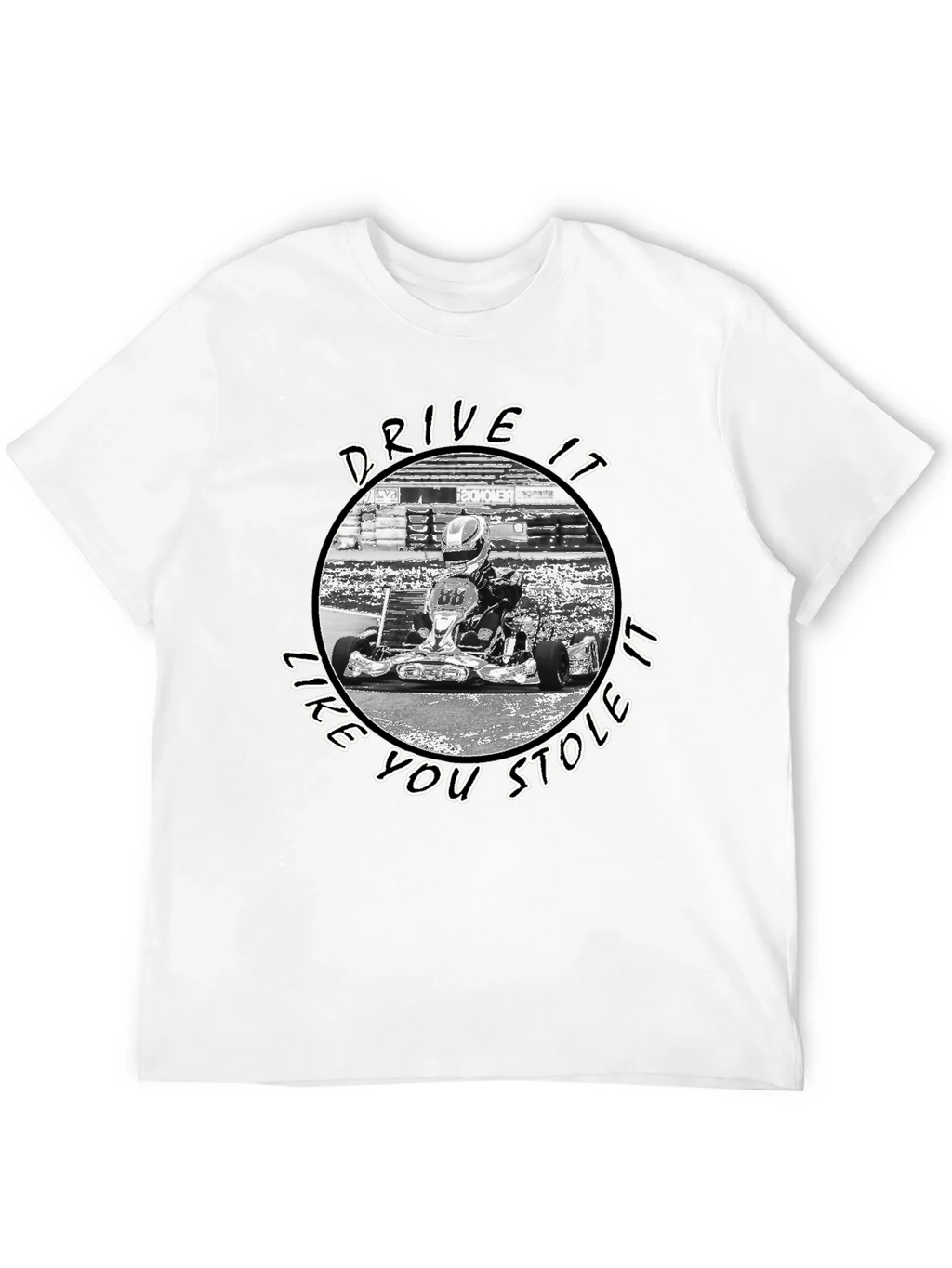 Drive It Like You Stole It Kart Racing T-Shirt product image 11