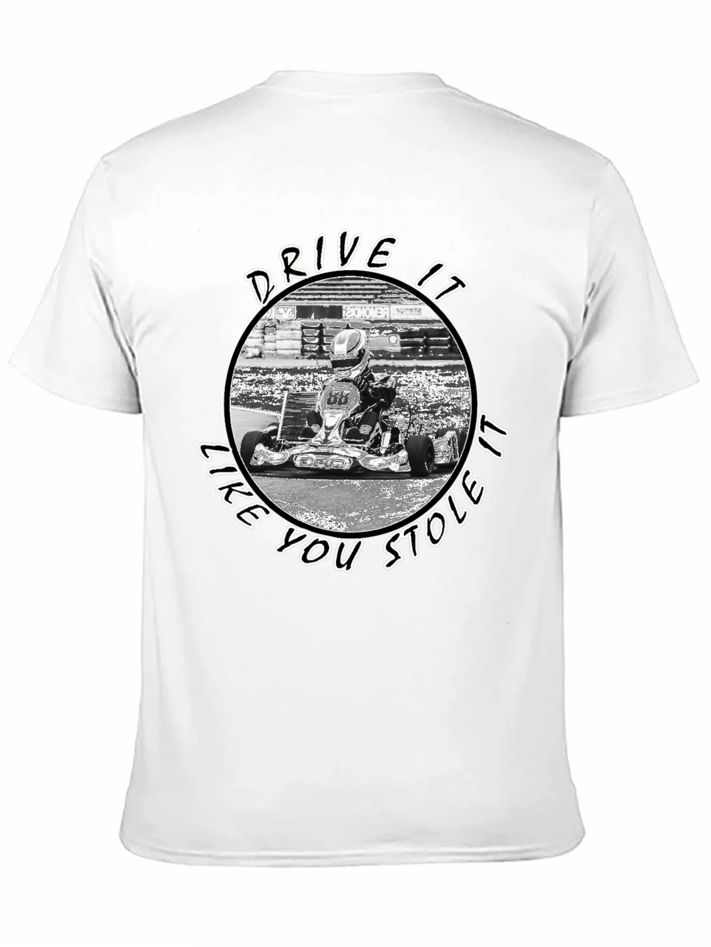 Drive It Like You Stole It Kart Racing T-Shirt product image 10