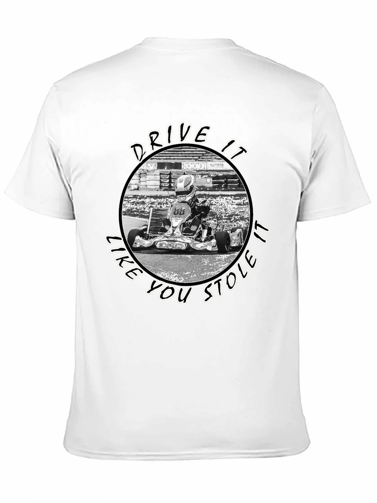 Drive It Like You Stole It Kart Racing T-Shirt product image 10