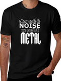 They Call It Noise We It Metal T-Shirt product image 1