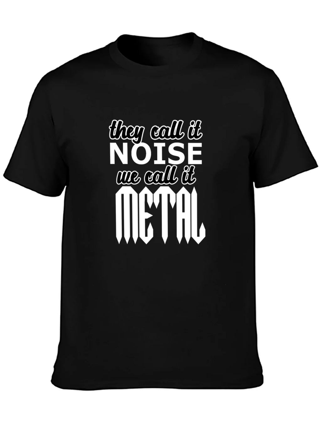 They Call It Noise We It Metal T-Shirt product image 3