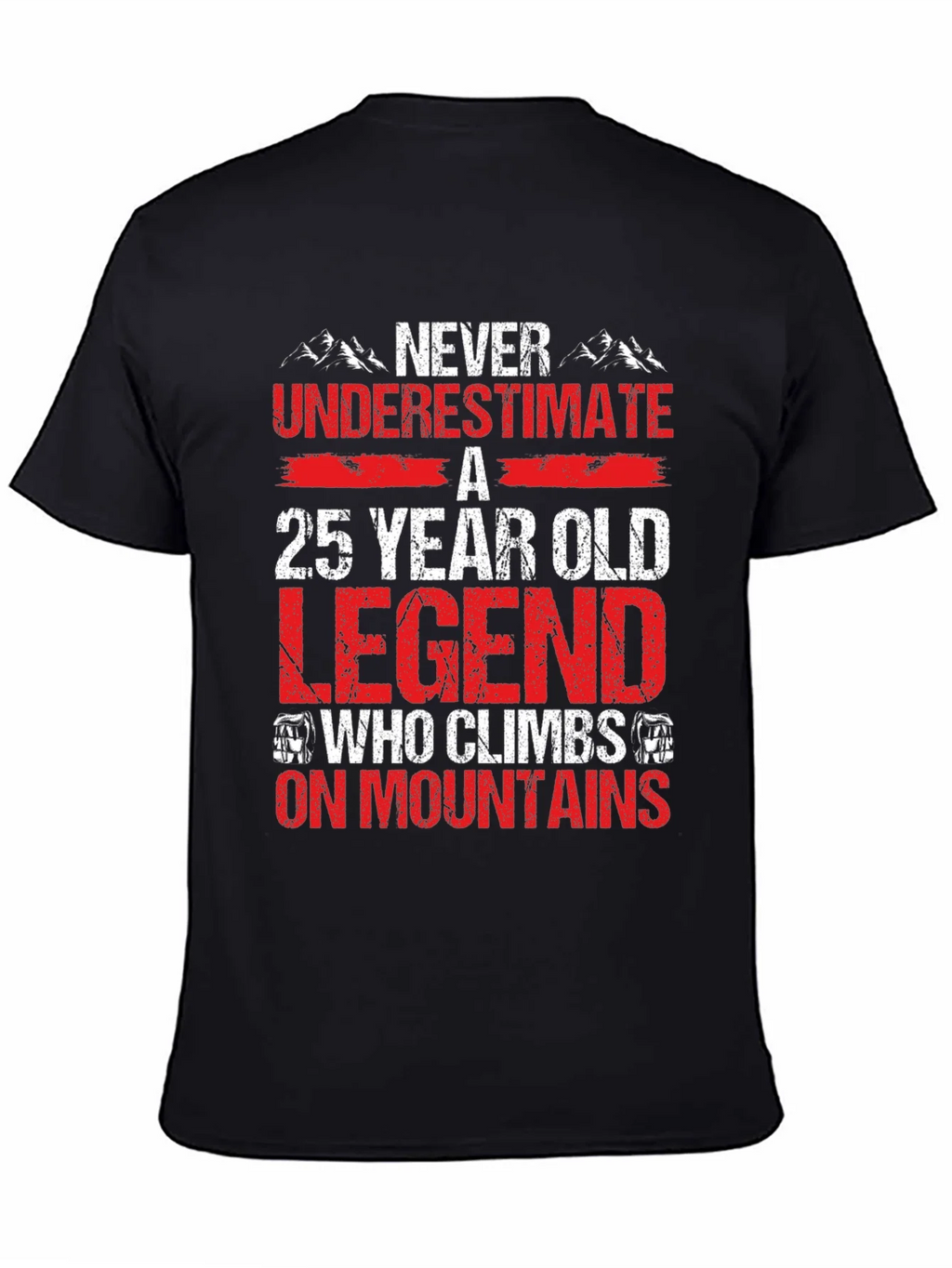 25 Year Old Legend Mountain Climber T-Shirt product image 4