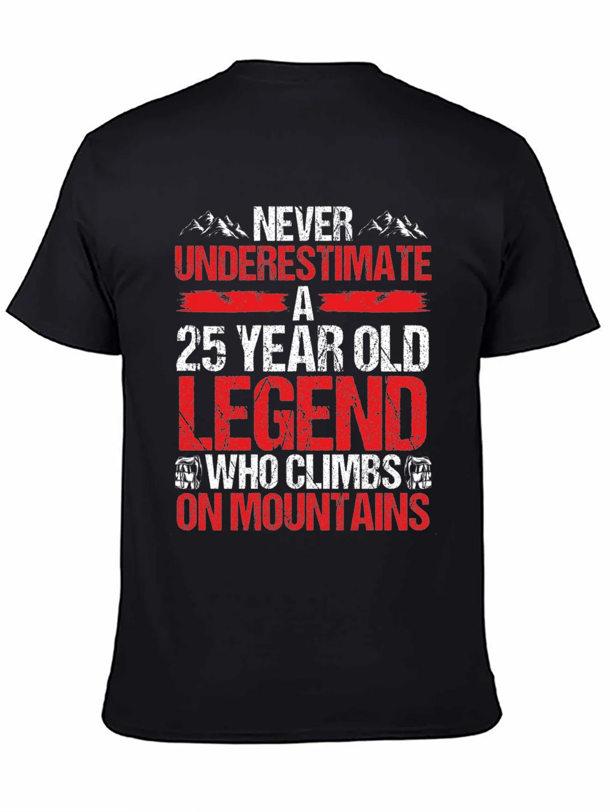 25 Year Old Legend Mountain Climber T-Shirt product image 4