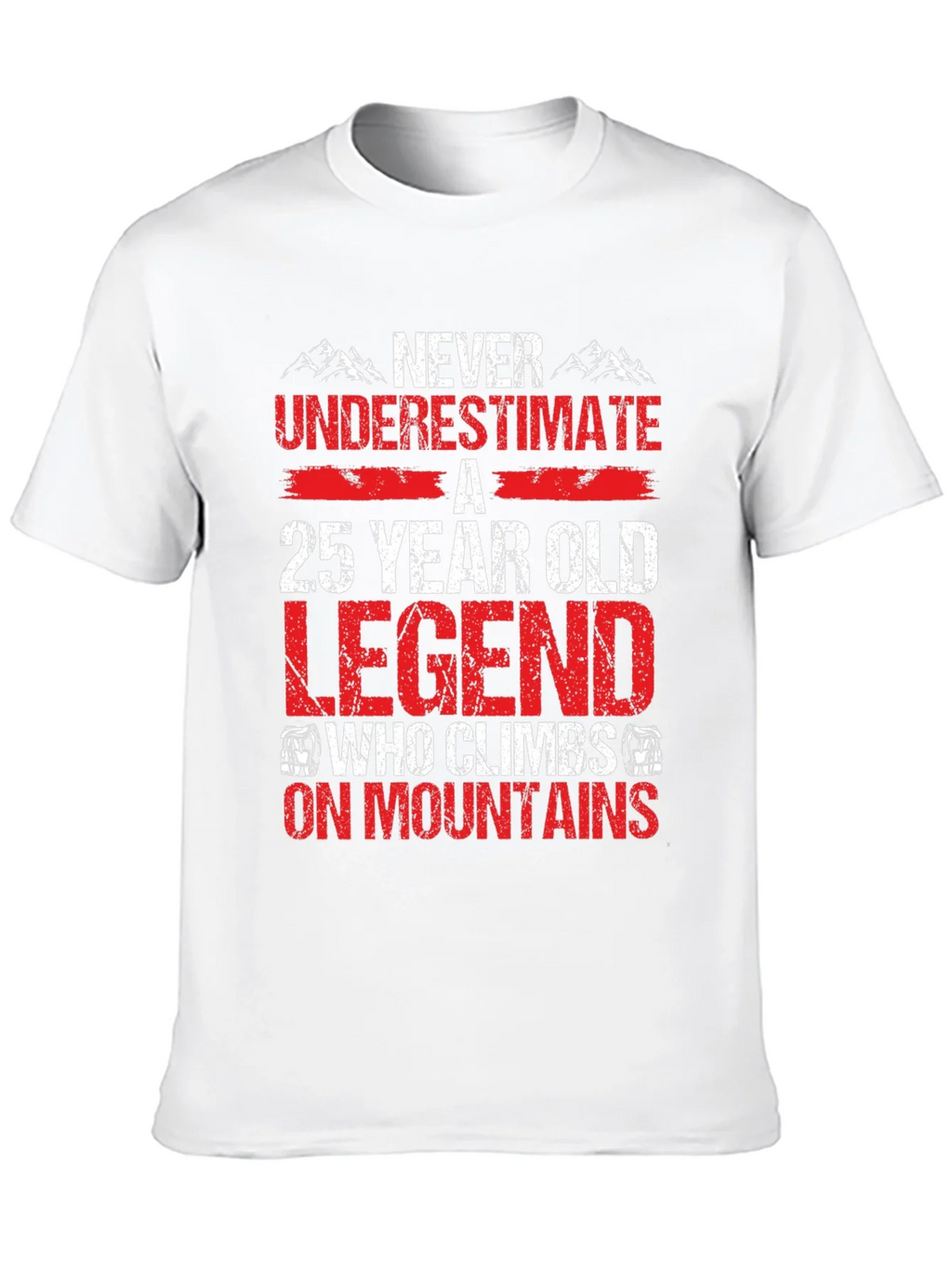 25 Year Old Legend Mountain Climber T-Shirt product image 9