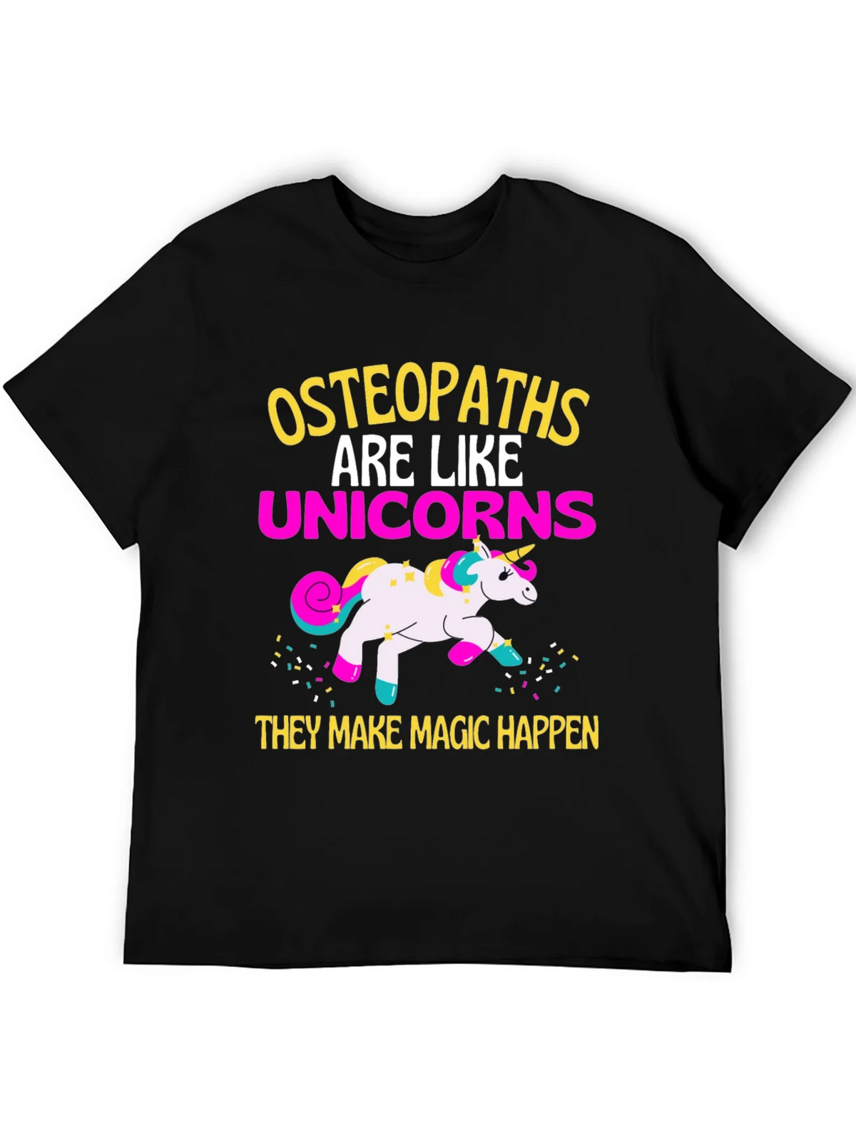 Osteopaths Are Like Unicorns T-Shirt product image 5