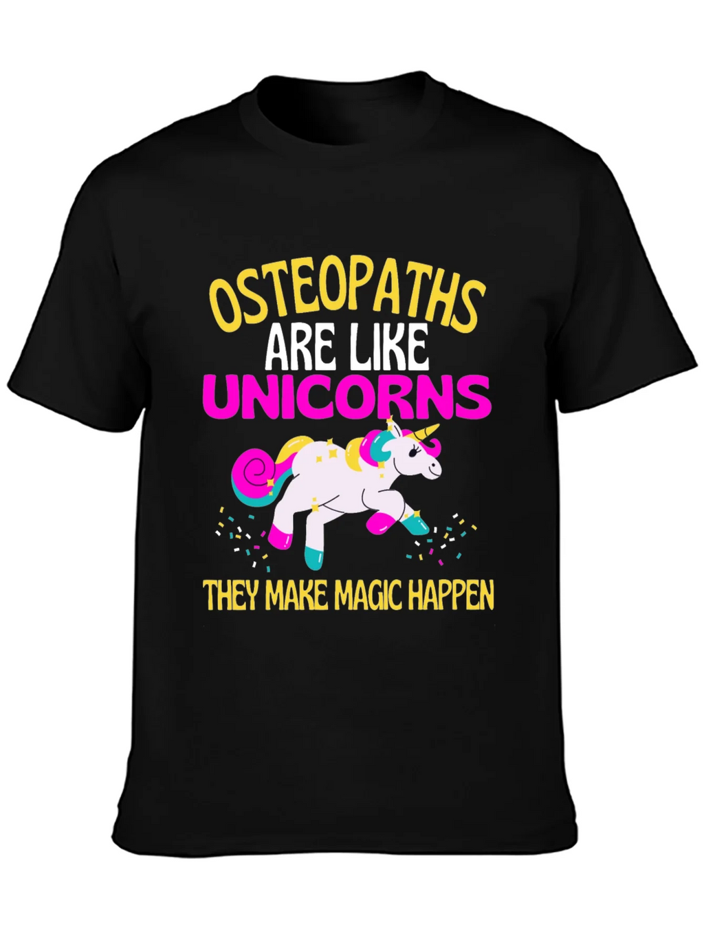 Osteopaths Are Like Unicorns T-Shirt product image 3