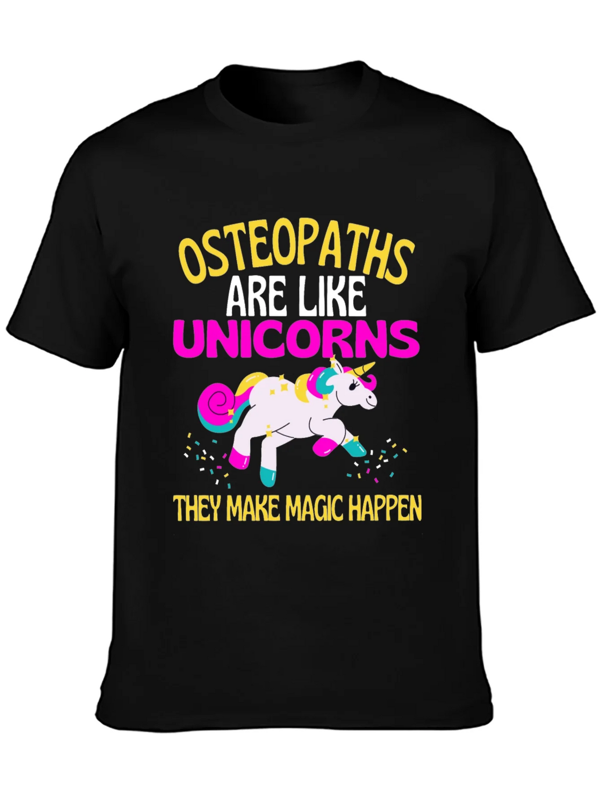Osteopaths Are Like Unicorns T-Shirt product image 3