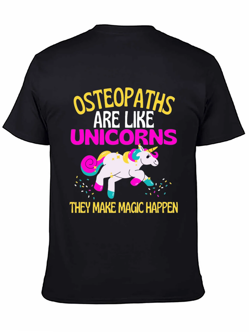 Osteopaths Are Like Unicorns T-Shirt product image 4