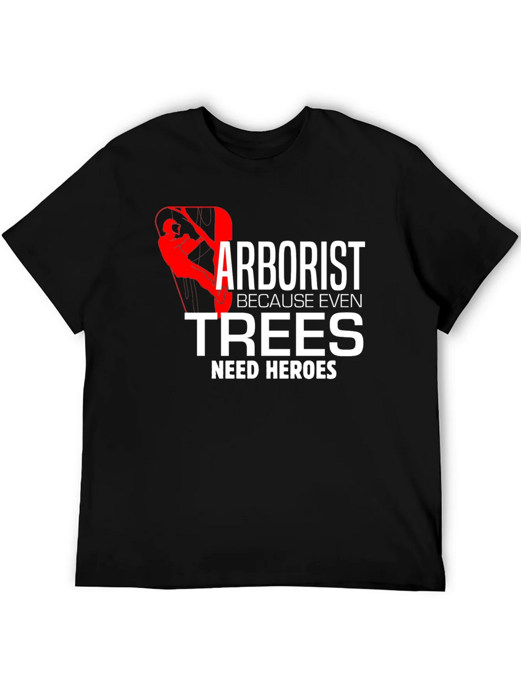 Arborist Hero T-Shirt Tree Climber Arboriculture Tee product image 5