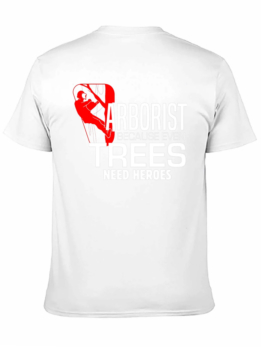 Arborist Hero T-Shirt Tree Climber Arboriculture Tee product image 10