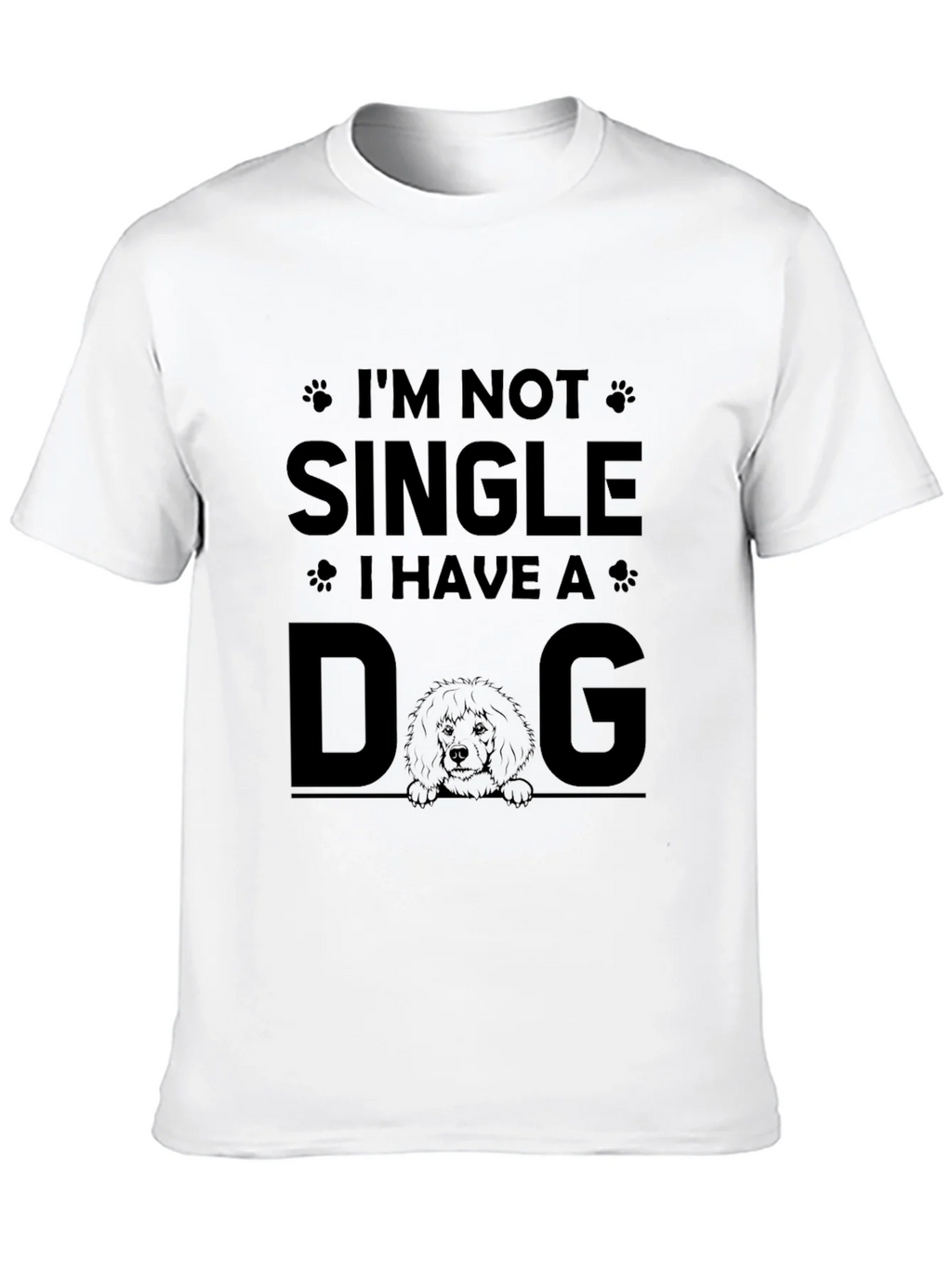 Im Not Single I Have A Dog Graphic Tee product image 4