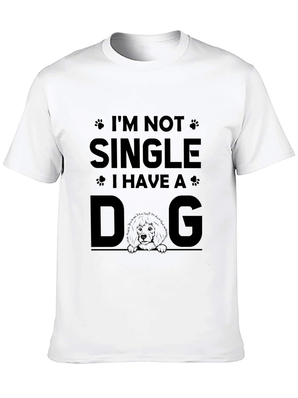 Im Not Single I Have A Dog Graphic Tee product image 4