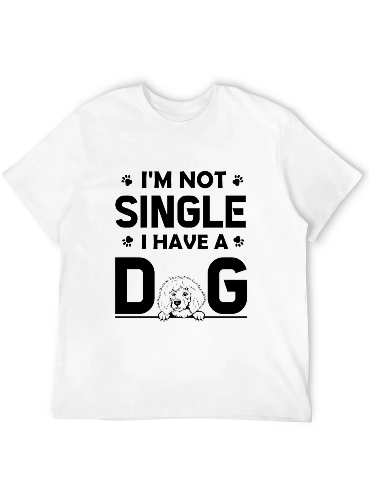 Im Not Single I Have A Dog Graphic Tee product image 6