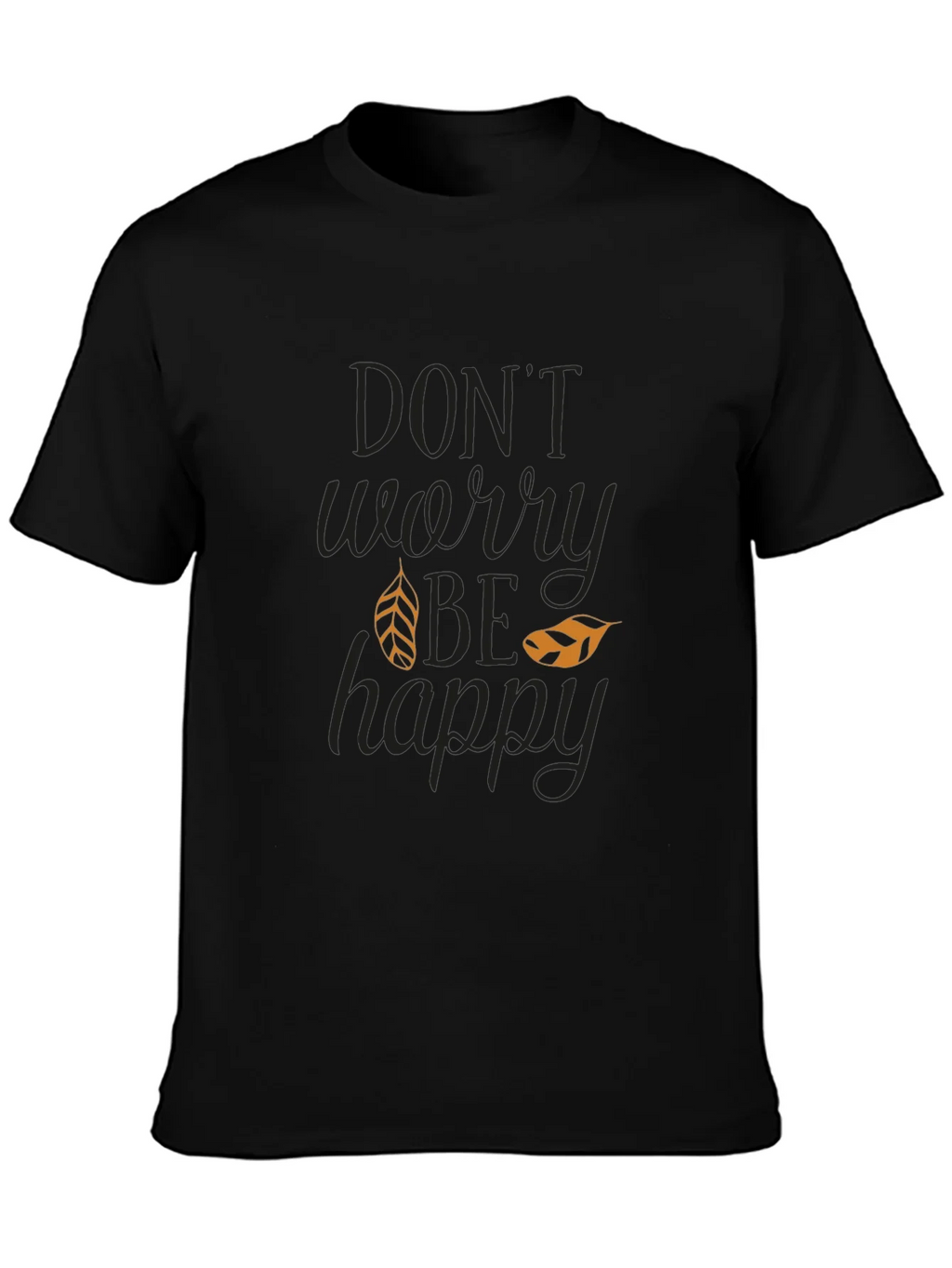 Dont Worry Be Happy Graphic T-Shirt product image 3