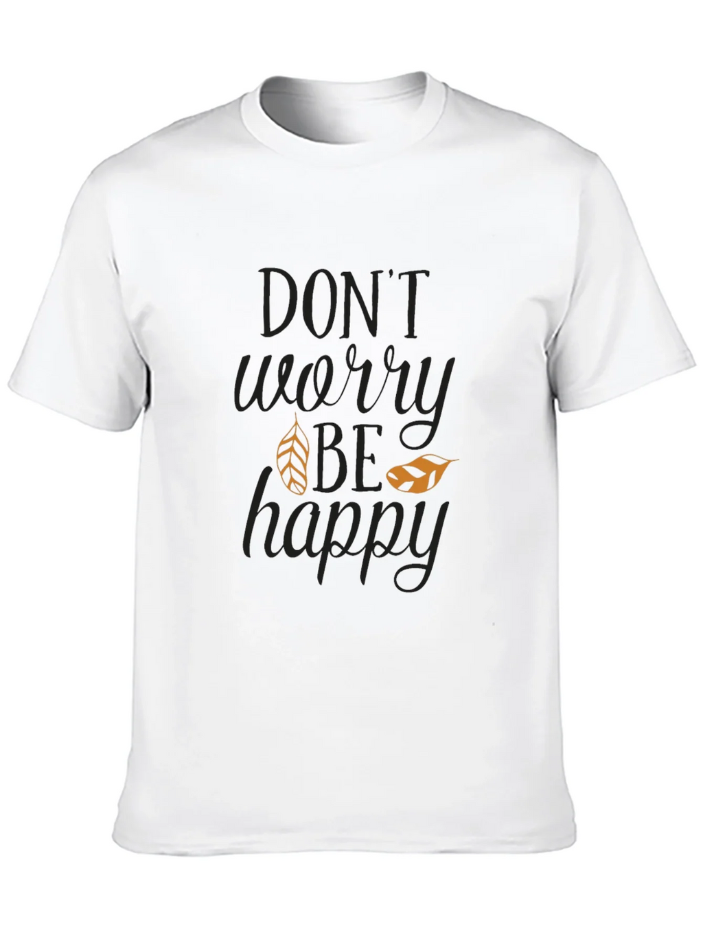 Dont Worry Be Happy Graphic T-Shirt product image 9