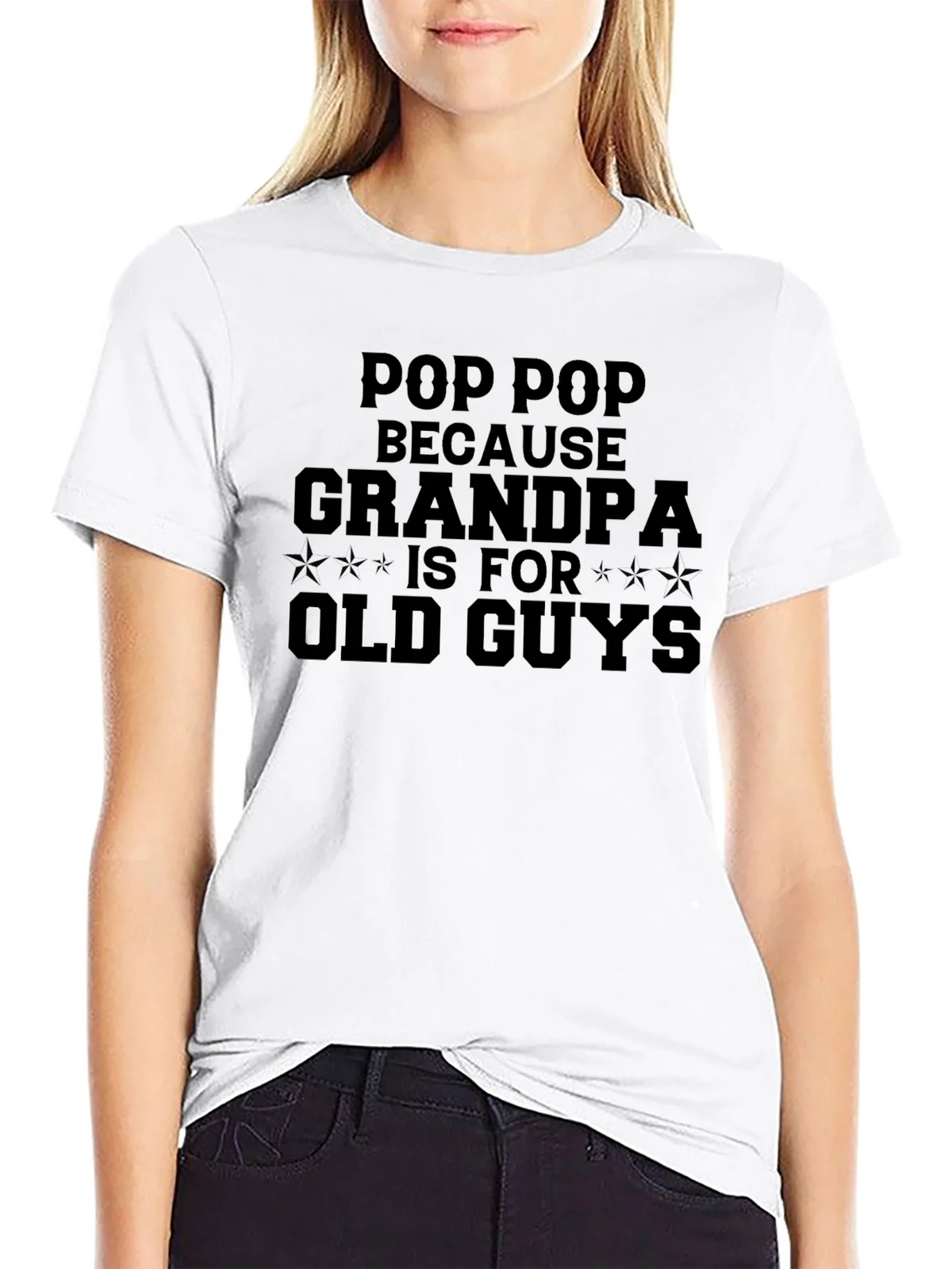 Pop - Because Grandpa Is For Old Guys T-Shirt product image 8