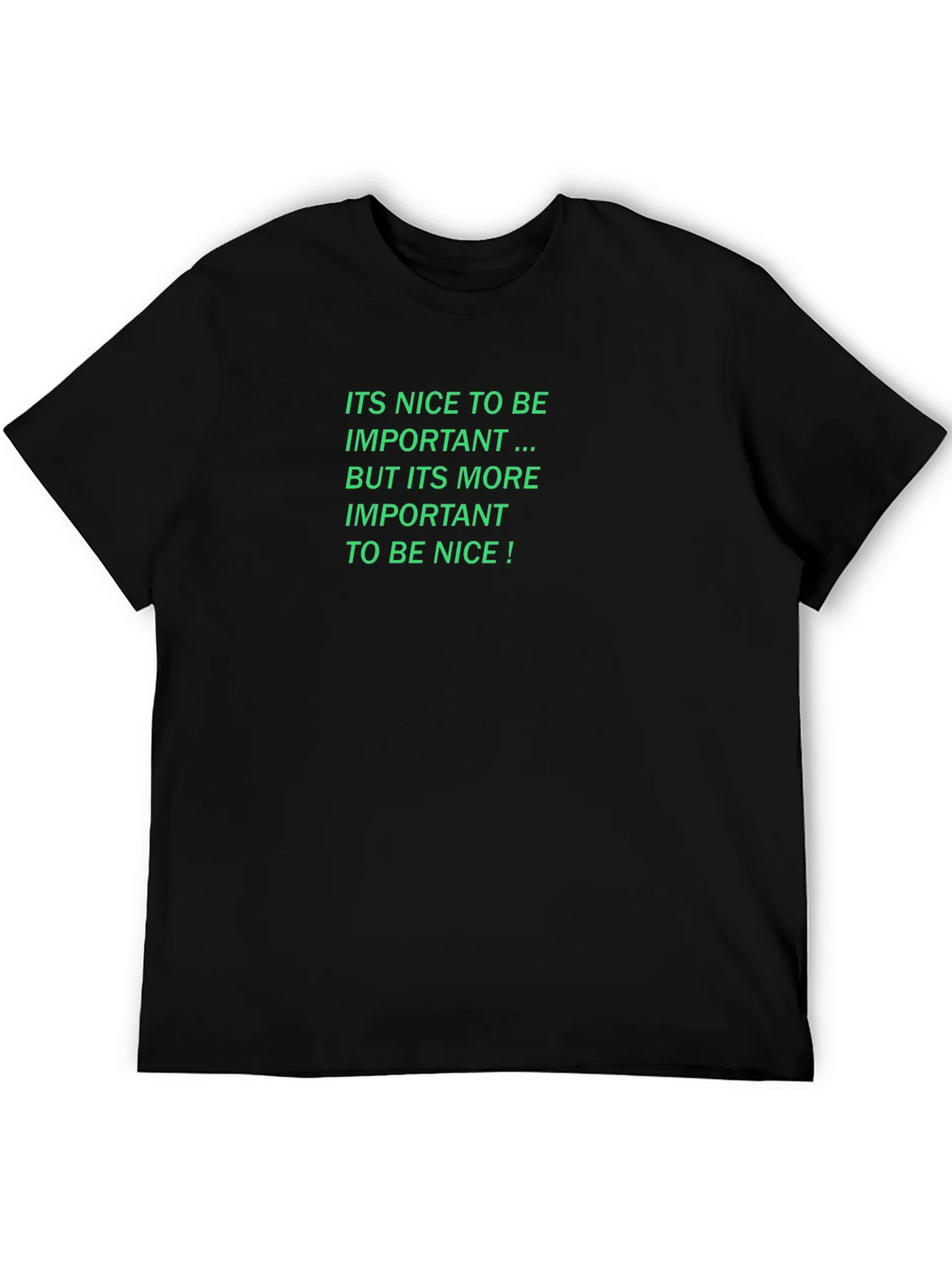 Nice To Be Important T-Shirt product image 5