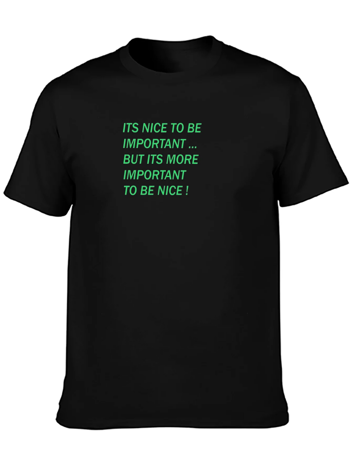 Nice To Be Important T-Shirt product image 3