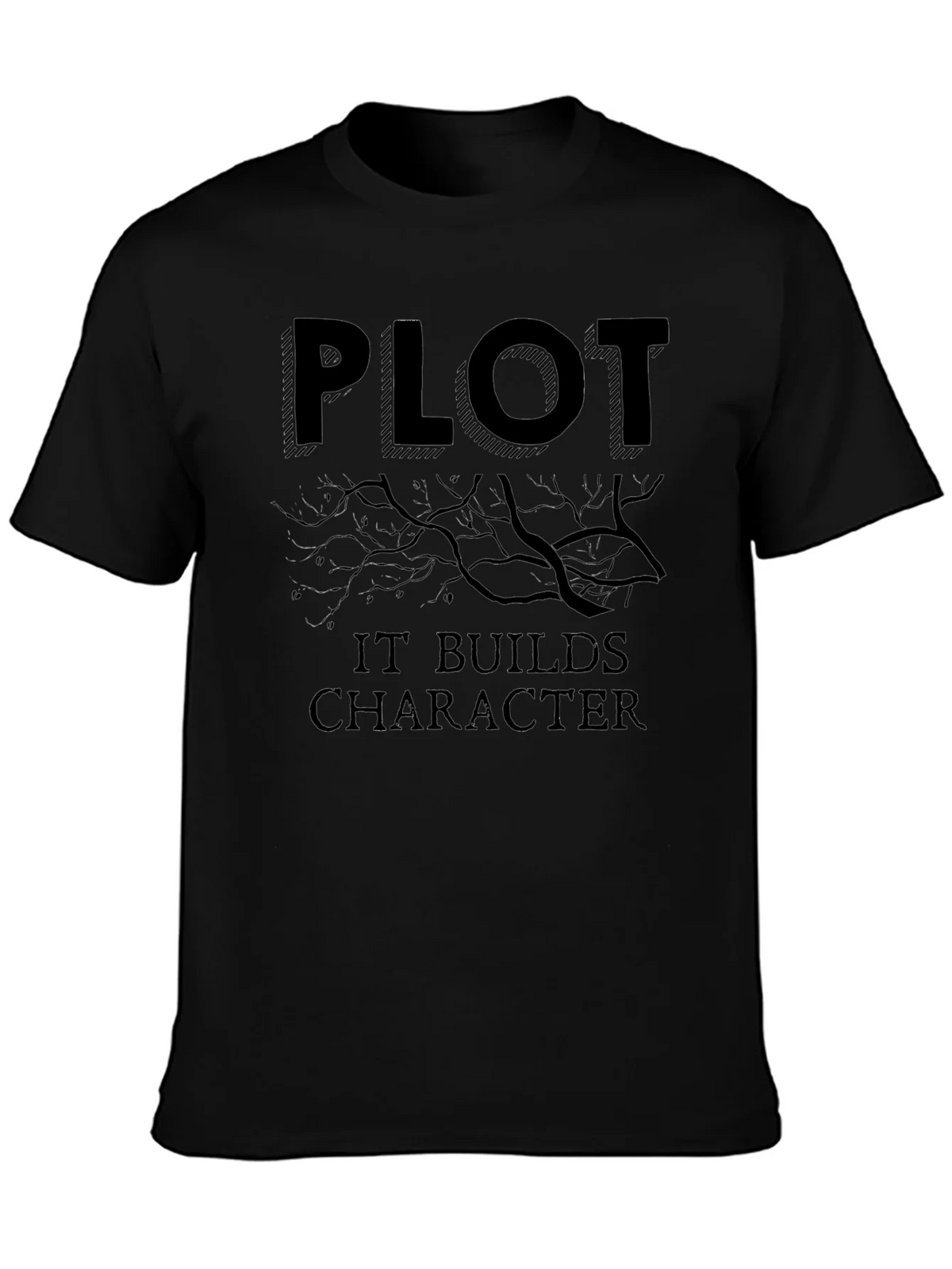 Plot Builds Character Black T-Shirt product image 3