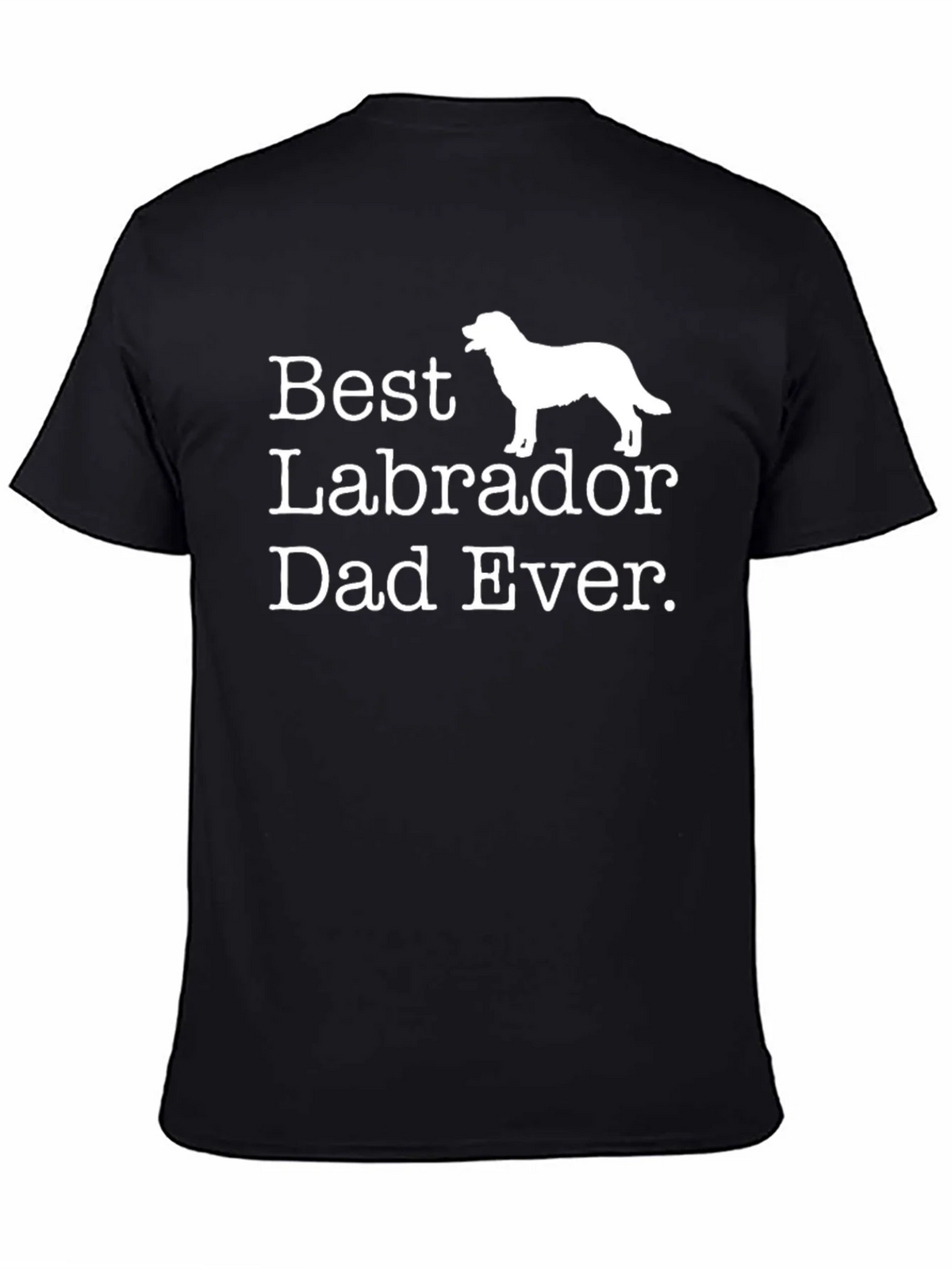 Best Labrador Dad Ever T-Shirt product image 4