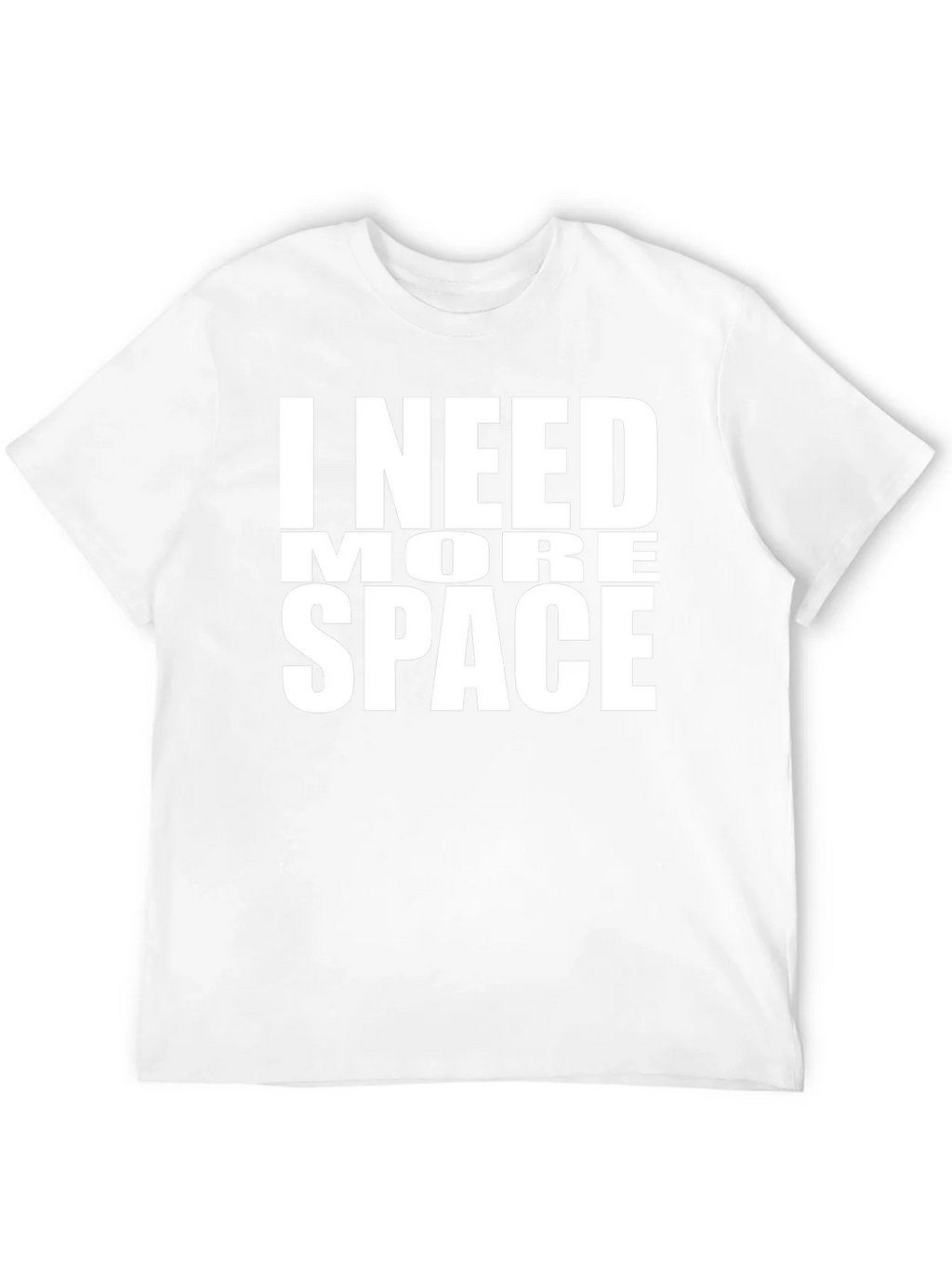 I Need More Space T-Shirt - Funny Graphic Tee product image 10