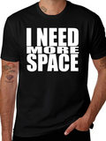 I Need More Space T-Shirt - Funny Graphic Tee product image 1